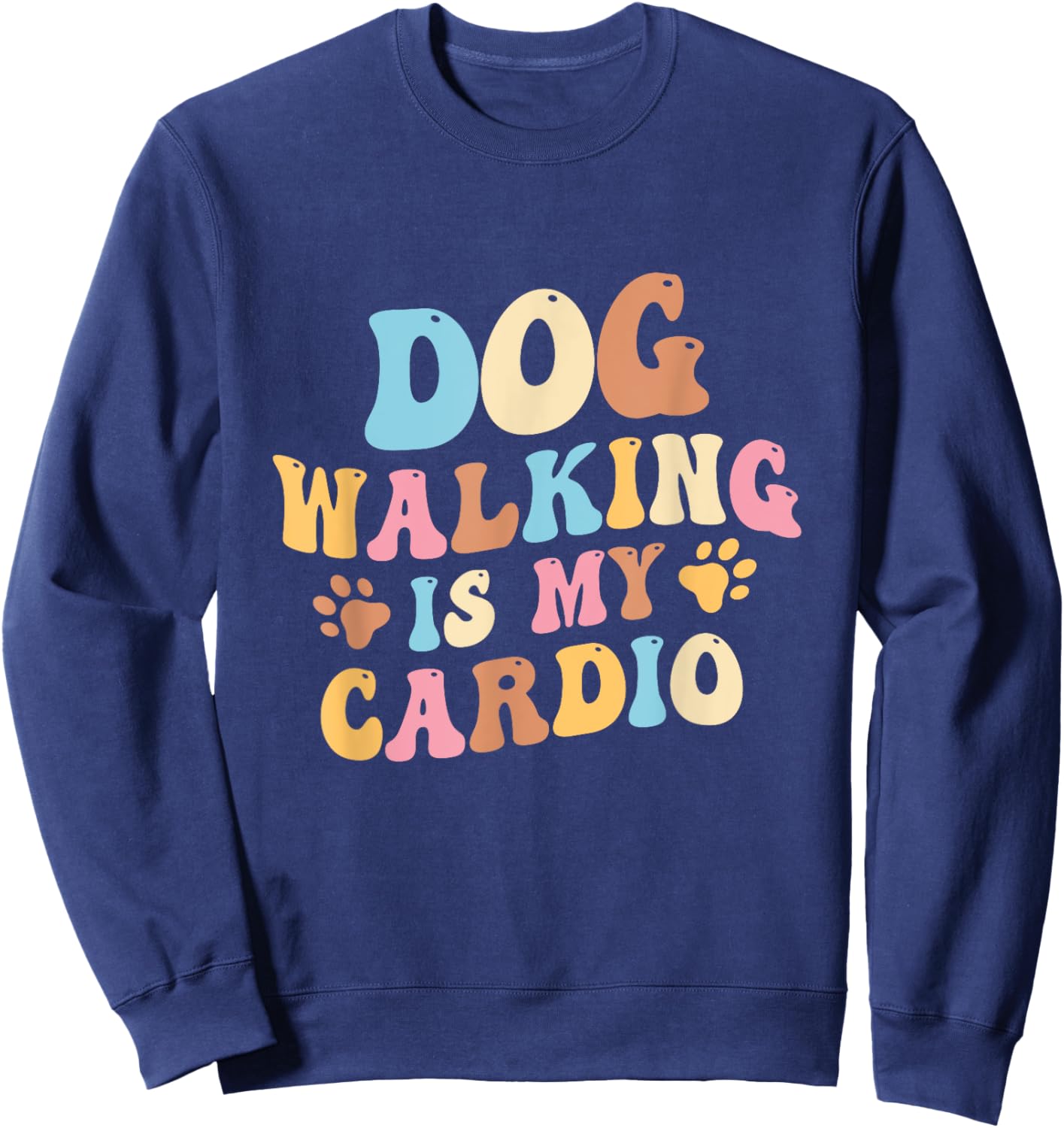 Groovy Dog walking is my cardio Women Sweatshirt - Sweatshirt | Navy