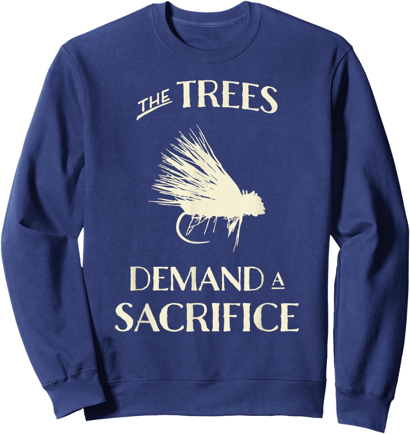 Fly Fishing for Trout Funny Fly Casting Sweatshirt - Sweatshirt | Navy