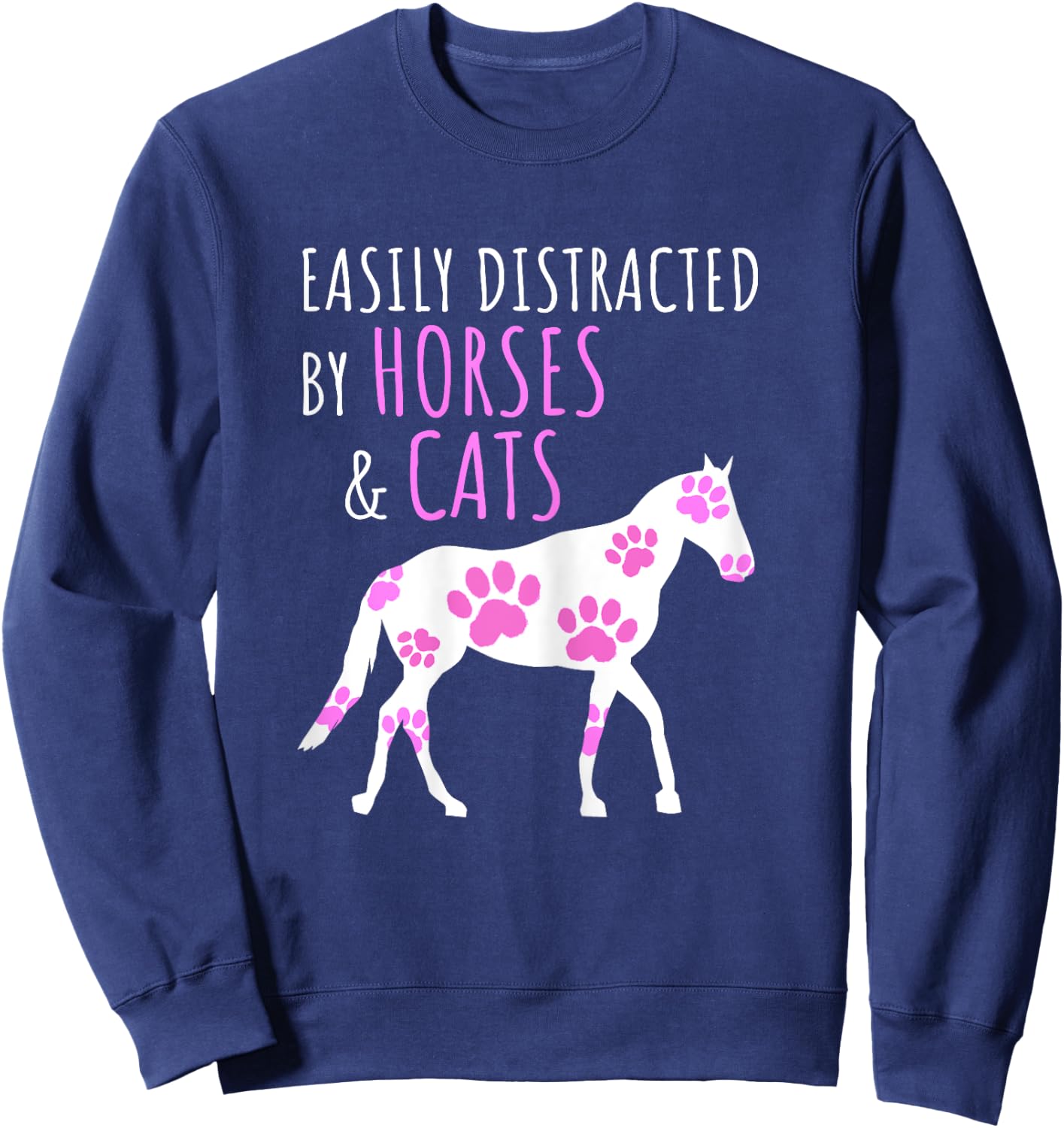 Cute Easily Distracted by Horses and Cats Sweatshirt - Sweatshirt | Navy
