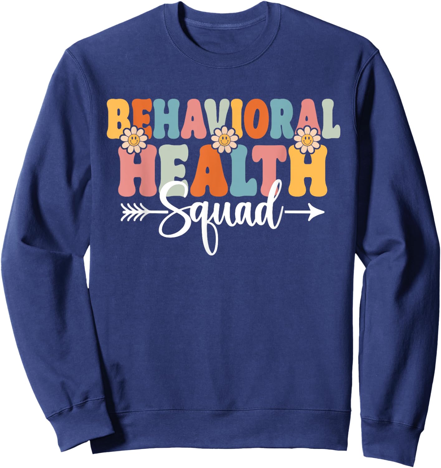 Behavioral Health Squad Back To School Teachers Students Sweatshirt - Sweatshirt | Navy