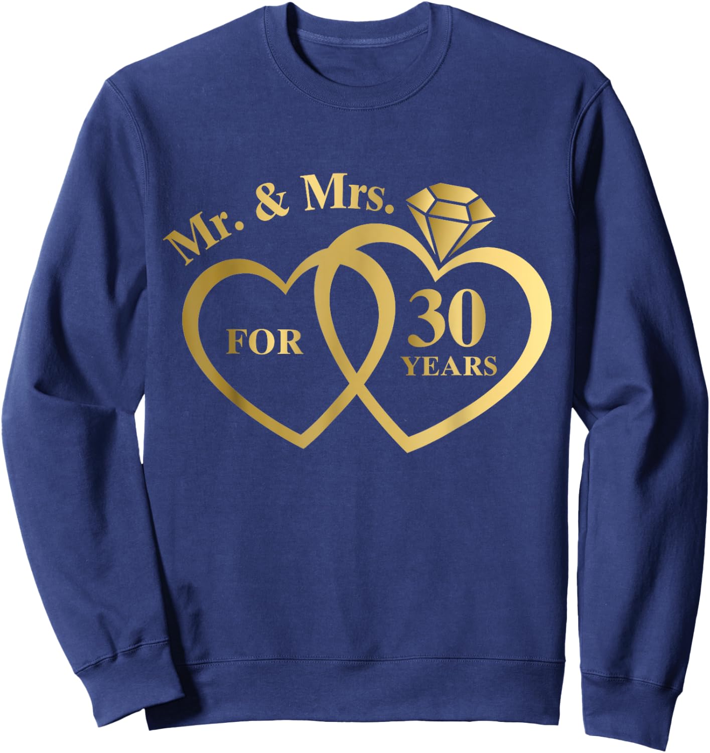 Mr And Mrs For 30 Years 30th Wedding Anniversary Couple Sweatshirt - Sweatshirt | Navy