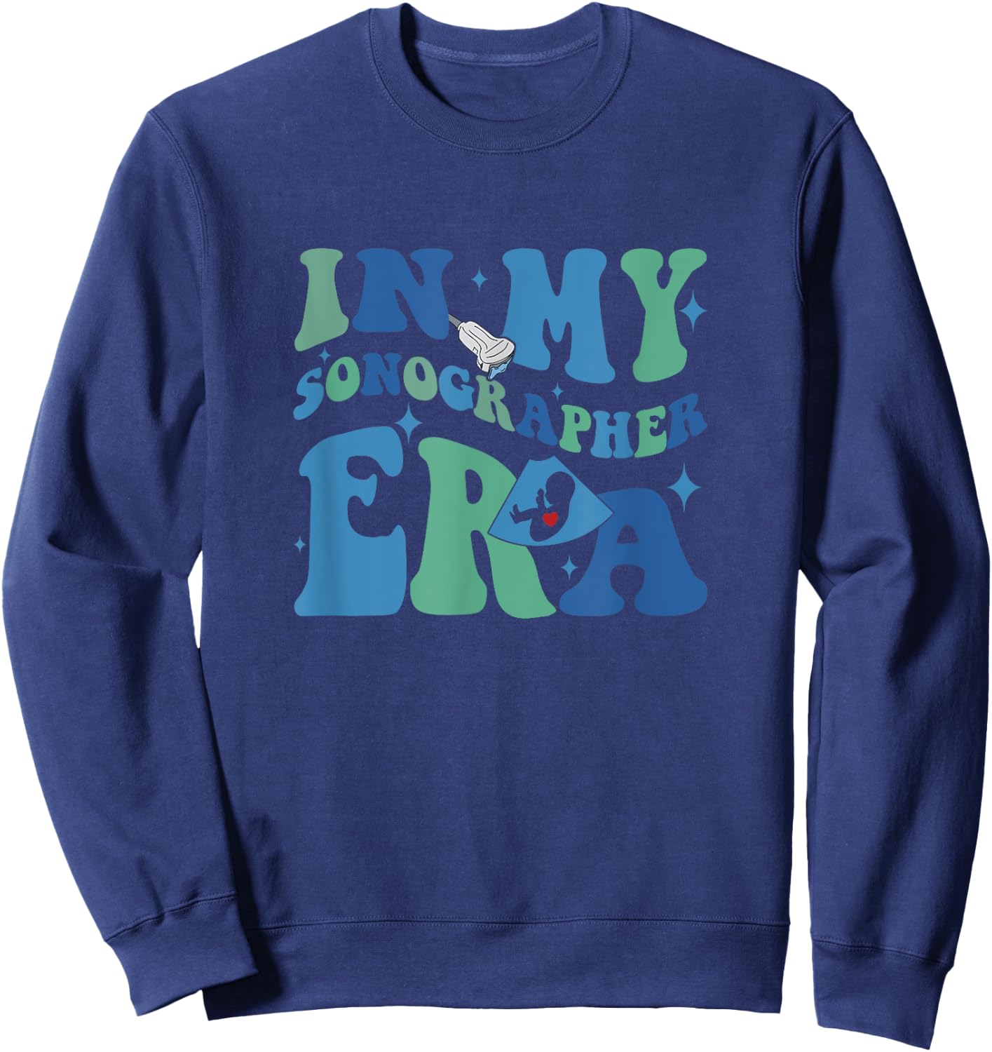 In My Sonographer Era Groovy Funny Ultrasound Technologist Sweatshirt - Sweatshirt | Navy