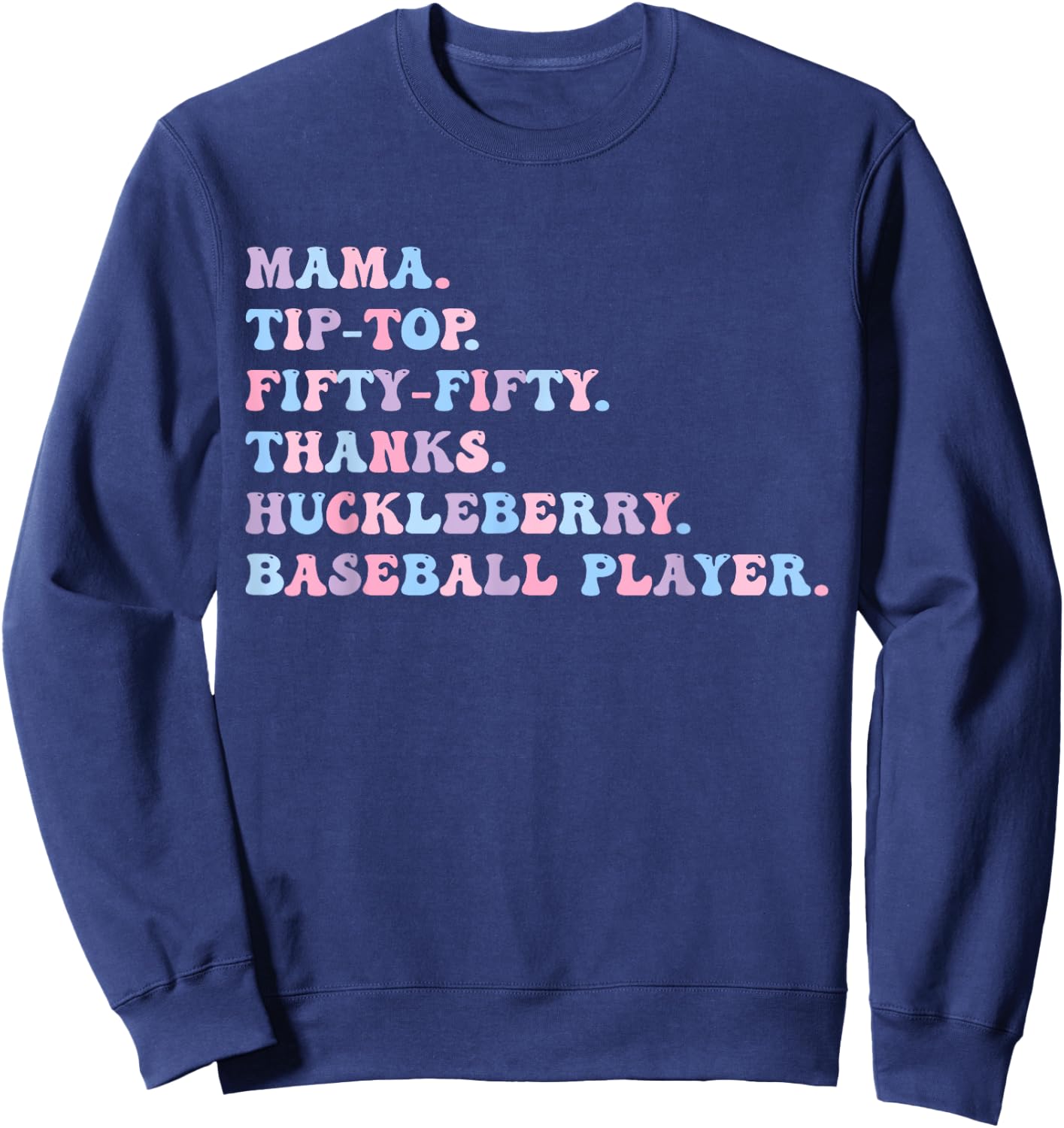 Mama Tip-Top Fifty Fifty Thanks Huckleberry Baseball Player Sweatshirt - Sweatshirt | Navy