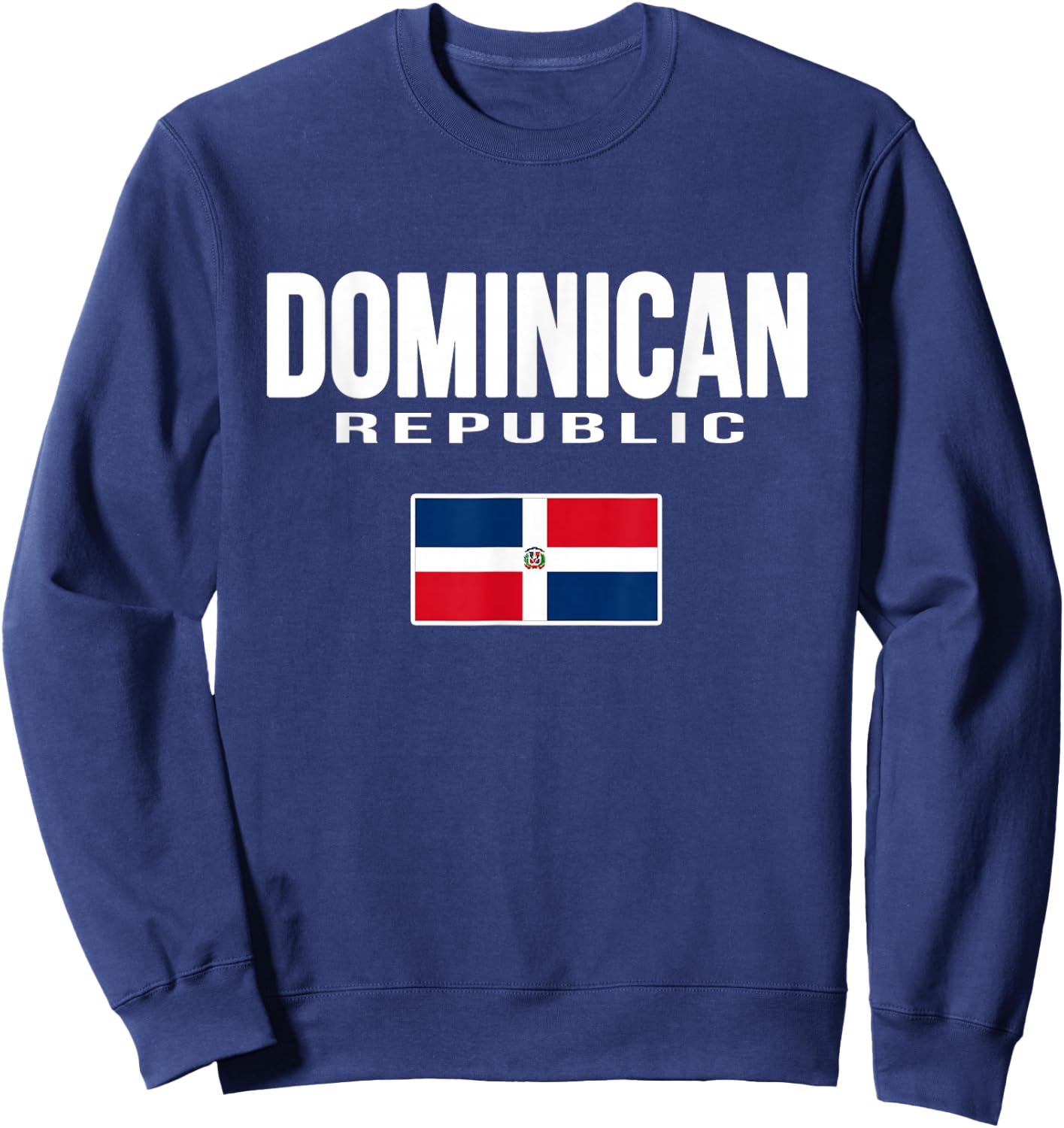 Dominican Republic Flag Republica Dominicana Souvenir Sweatshirt - Sweatshirt | Navy