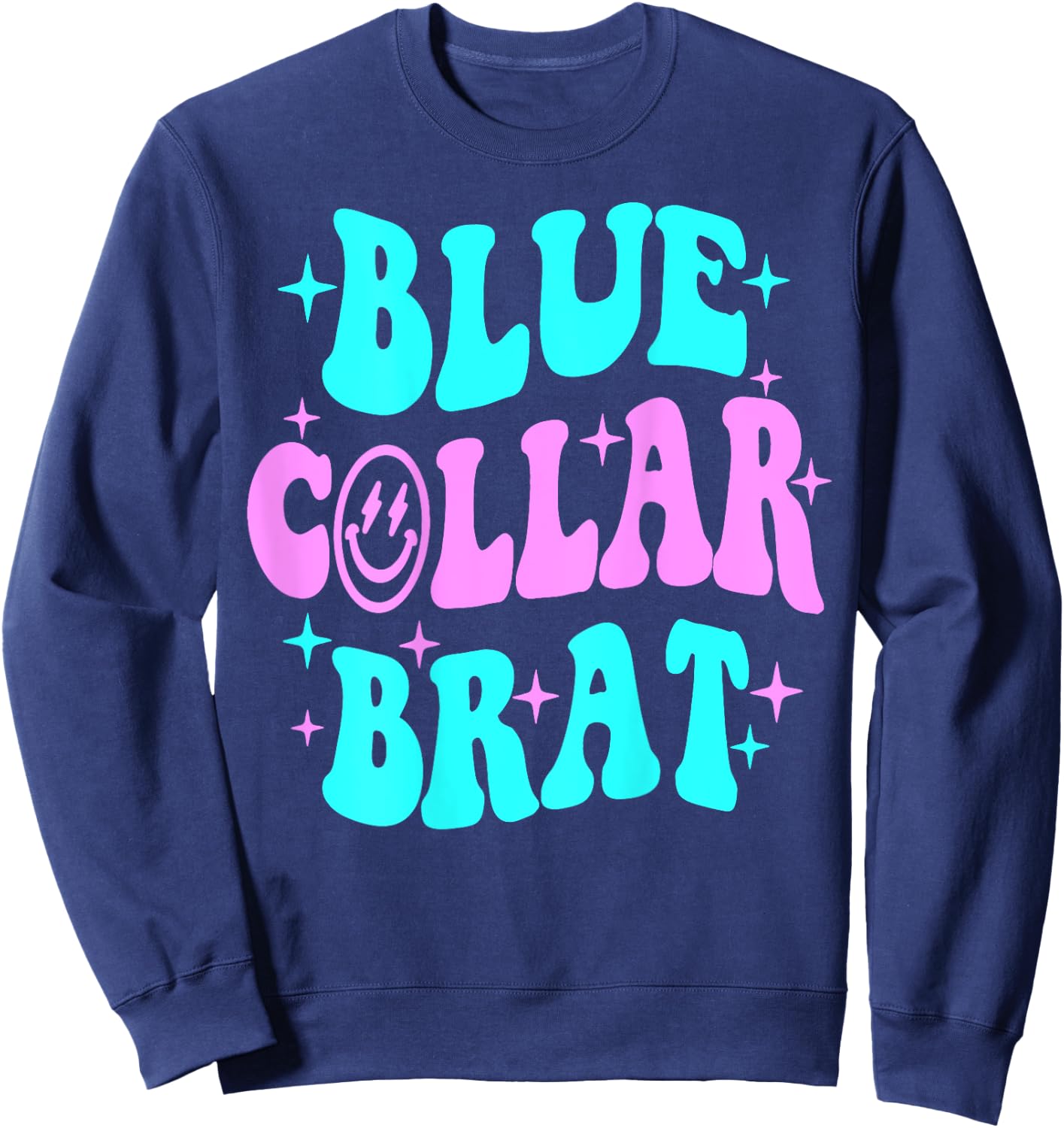 Blue Collar Brat, Blue Collar Wife, Funny Collar Wife Sweatshirt - Sweatshirt | Navy