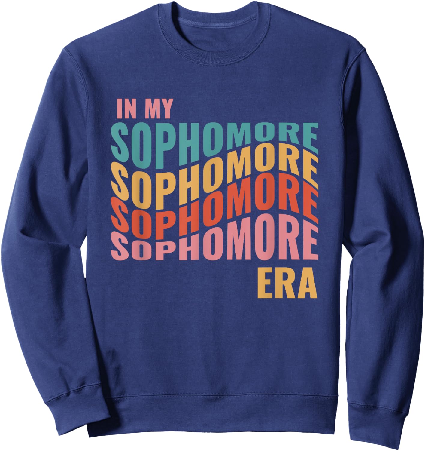 In My Sophomore Era High School 10th Grade Back to School Sweatshirt - Sweatshirt | Navy