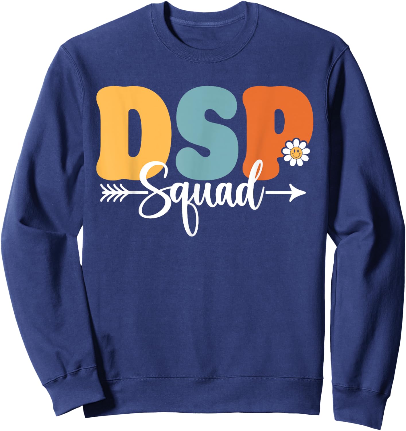 DSP Direct Support Staff Squad Back To School Teacher Women Sweatshirt - Sweatshirt | Navy