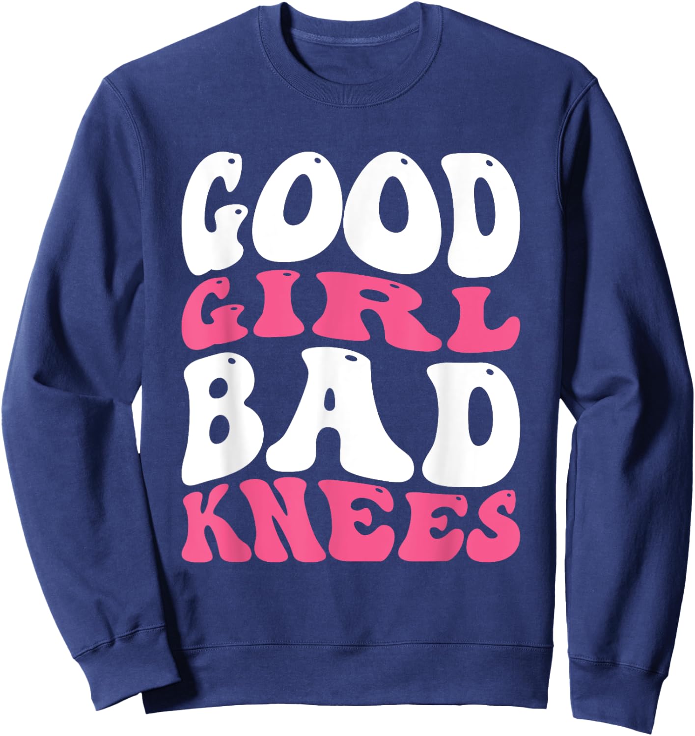 Good Girl Bad Knees Sweatshirt - Sweatshirt | Navy