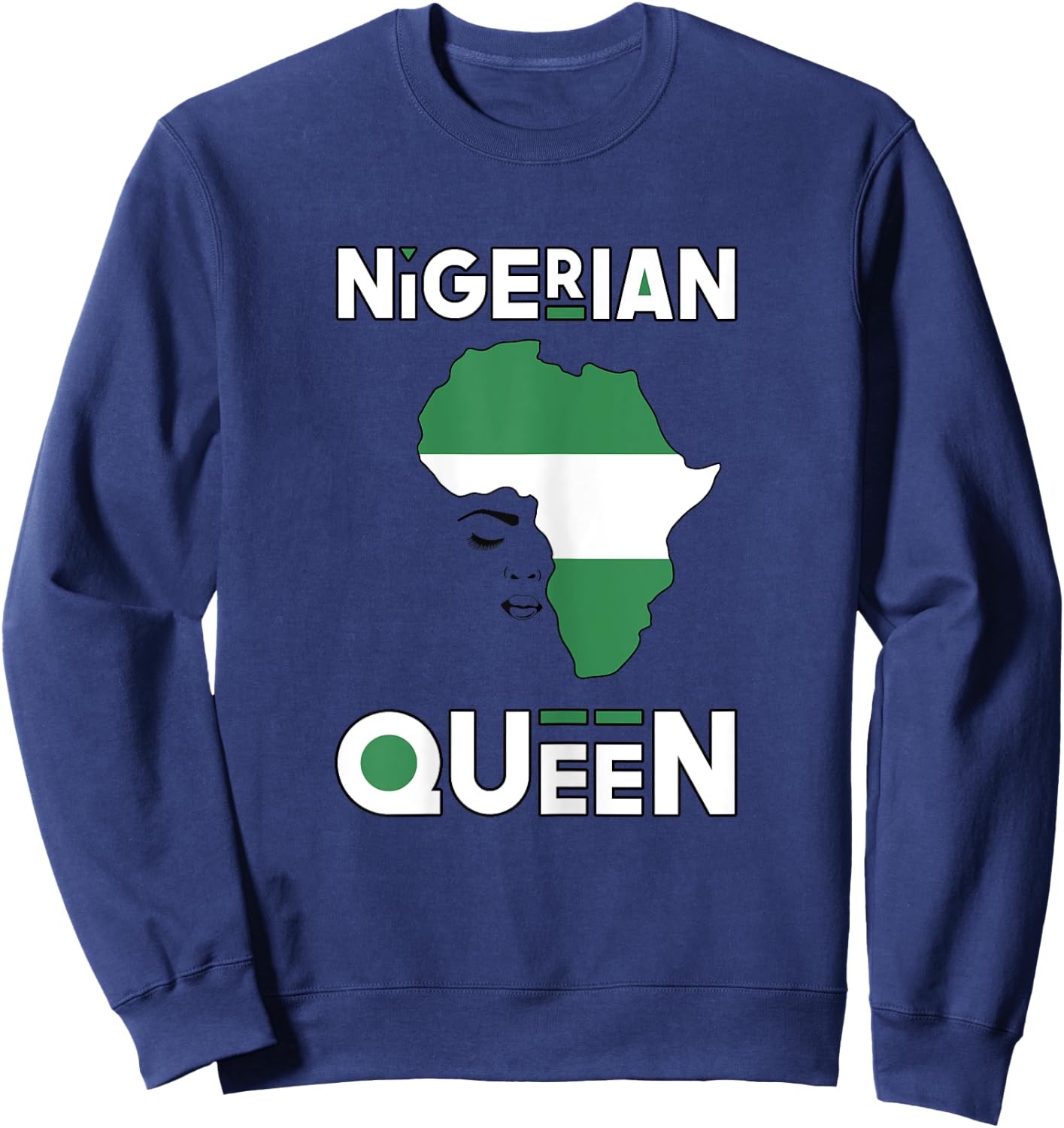 Nigerian Queen Shirt Nigeria Flag Africa Nigerian Pride Sweatshirt - Sweatshirt | Navy