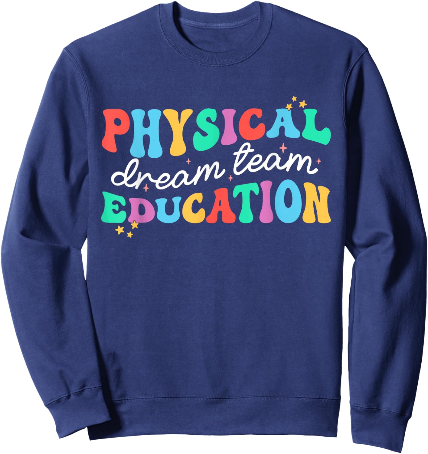 Retro Physical Education Dream Squad Team PE Teacher Women Sweatshirt - Sweatshirt | Navy