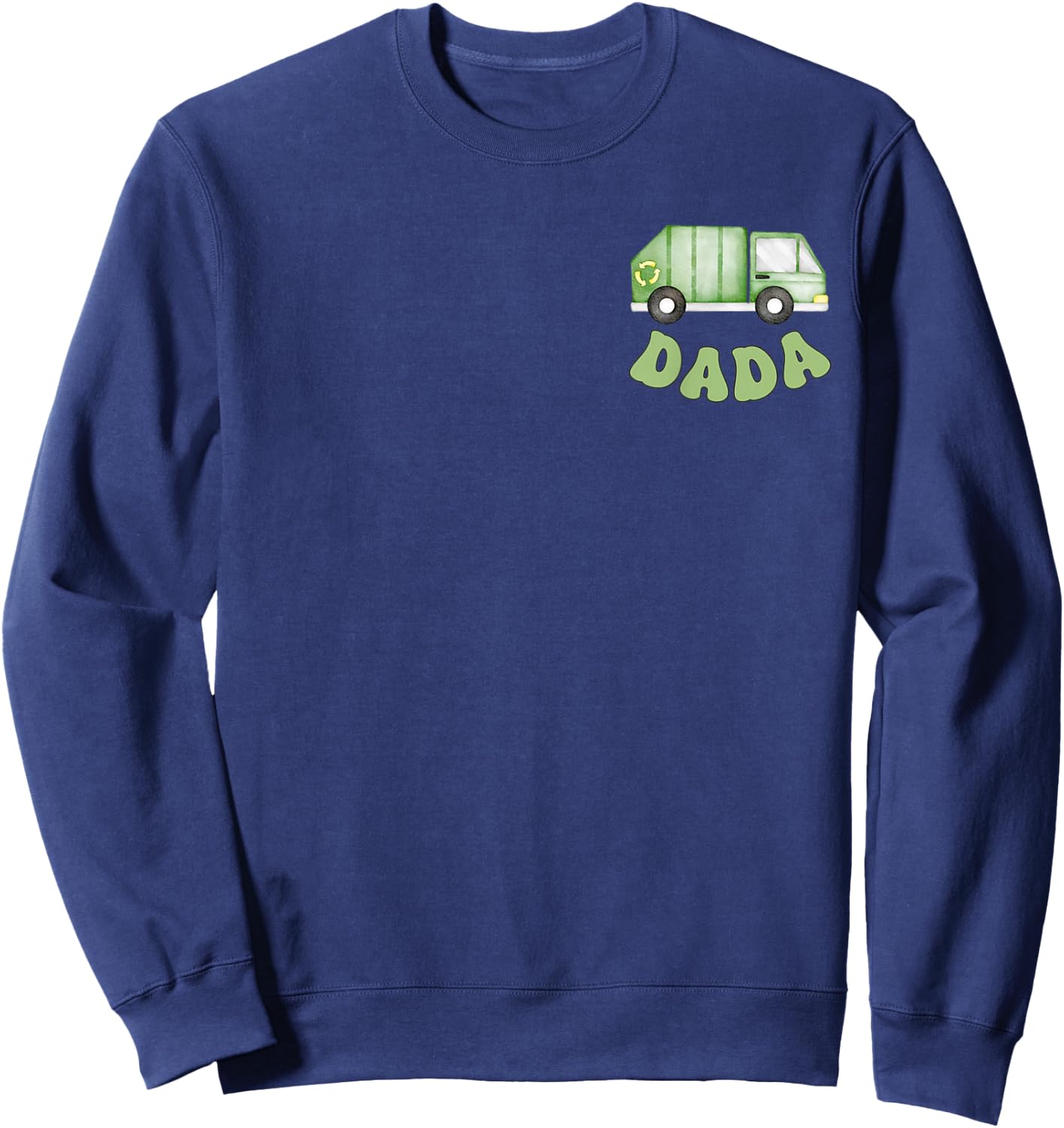 Garbage Truck Dada of The 1st Birthday Boy Family Matching Sweatshirt - Sweatshirt | Navy