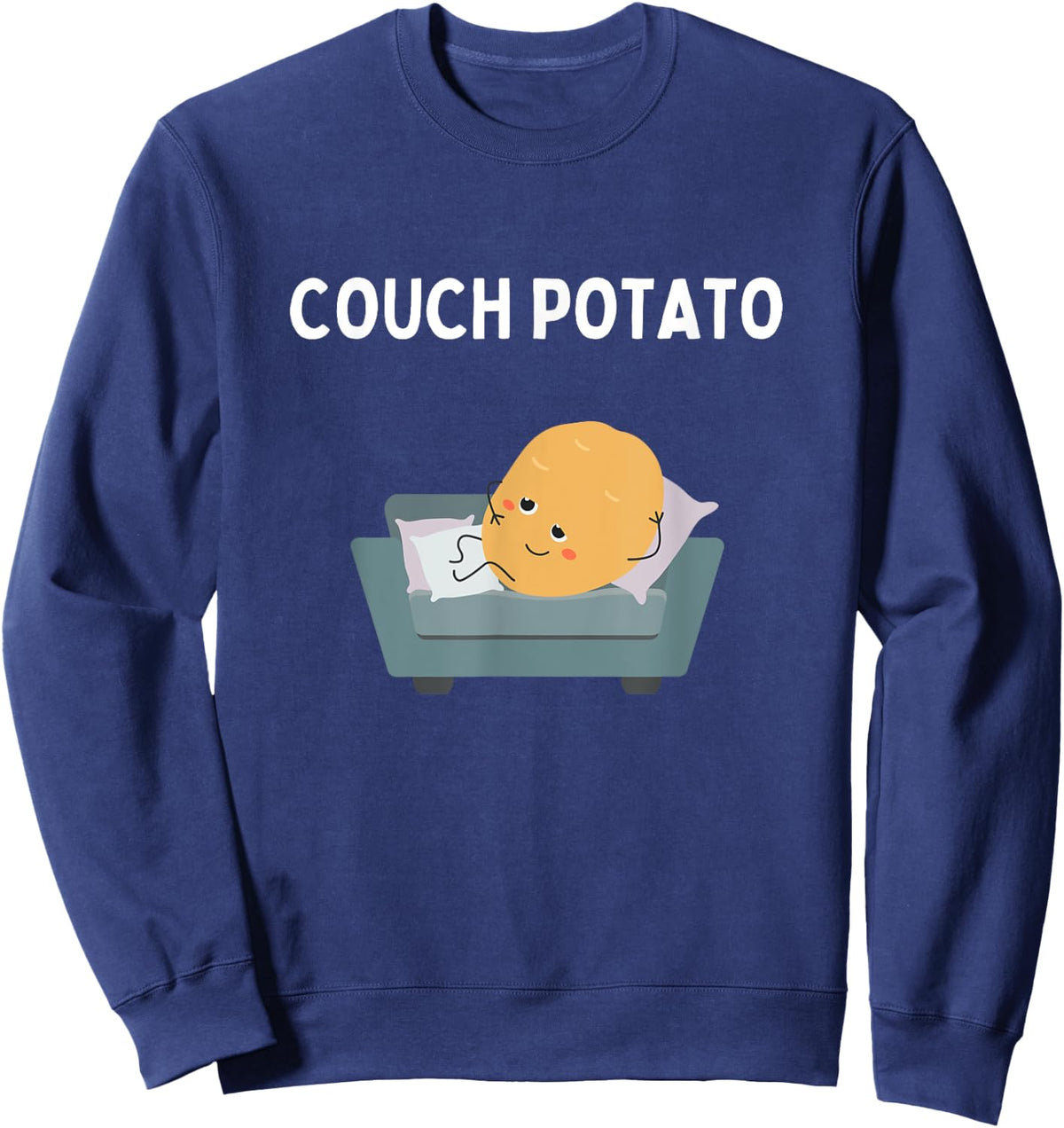 Couch Potato Funny Couch Potato Lazy Homebody Gift Sweatshirt - Sweatshirt | Navy