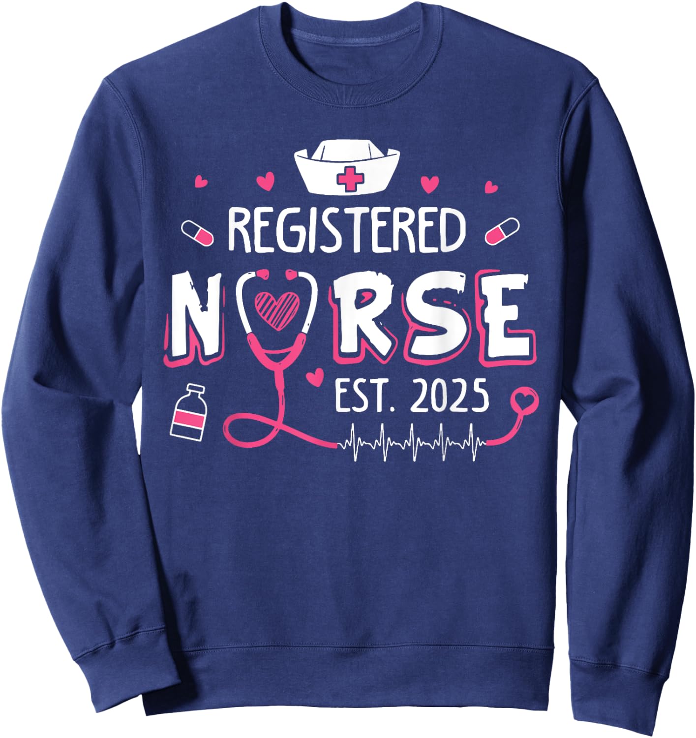 Registered Nurse Est 2025 Nursing Student RN Graduation Sweatshirt - Sweatshirt | Navy