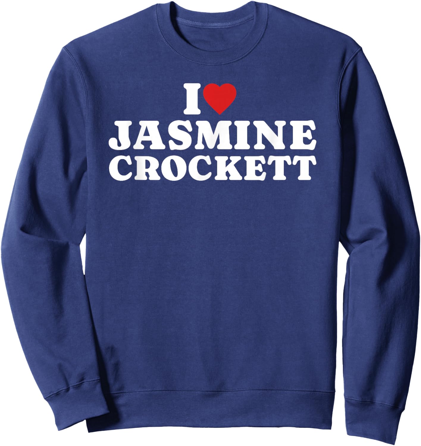 Jasmine Crockett Fan Club, I Heart Jasmine Crockett Clapback Sweatshirt - Sweatshirt | Navy