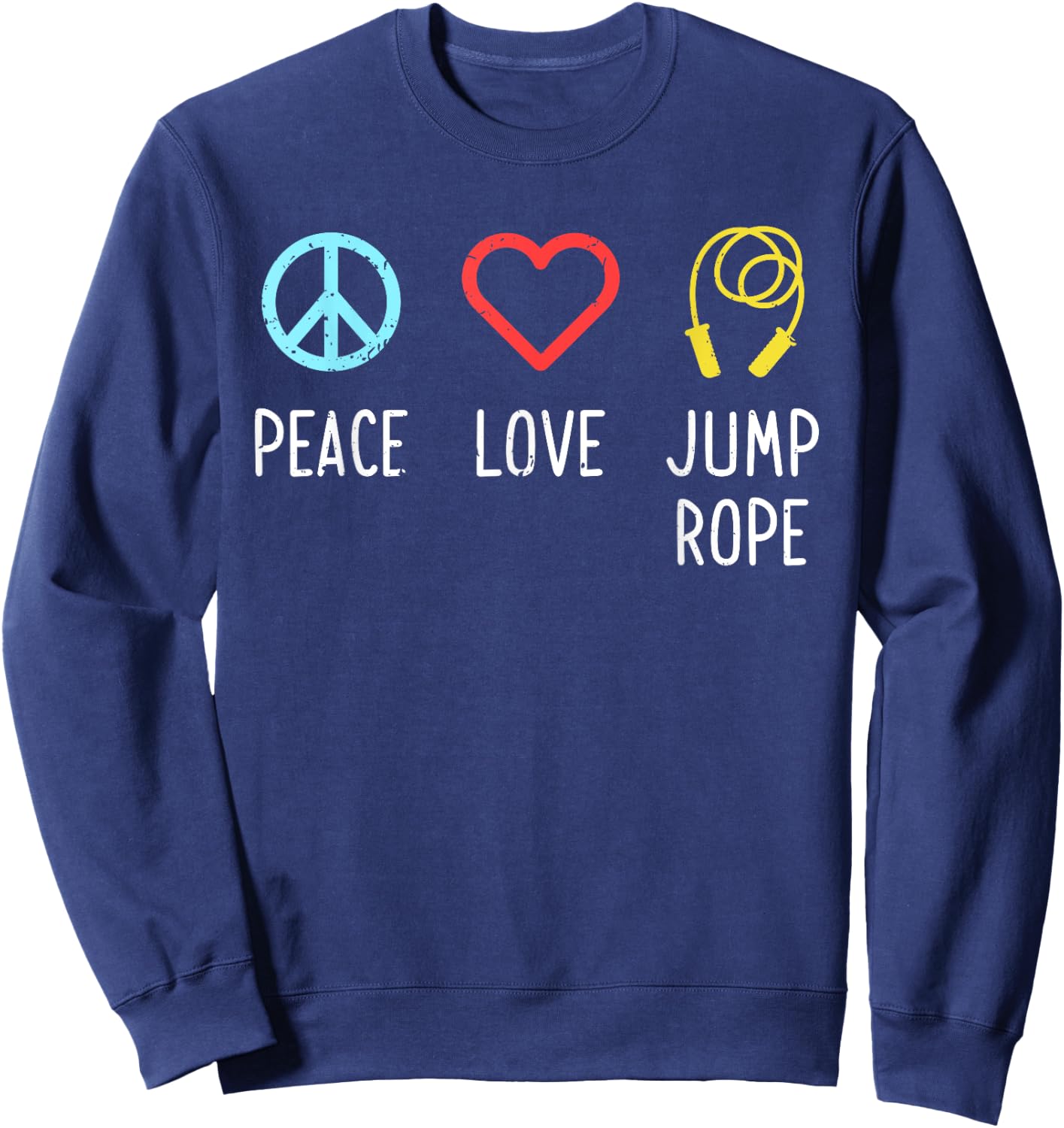 Peace Love Jump Rope Jumping Skipping Sports Gift Sweatshirt - Sweatshirt | Navy