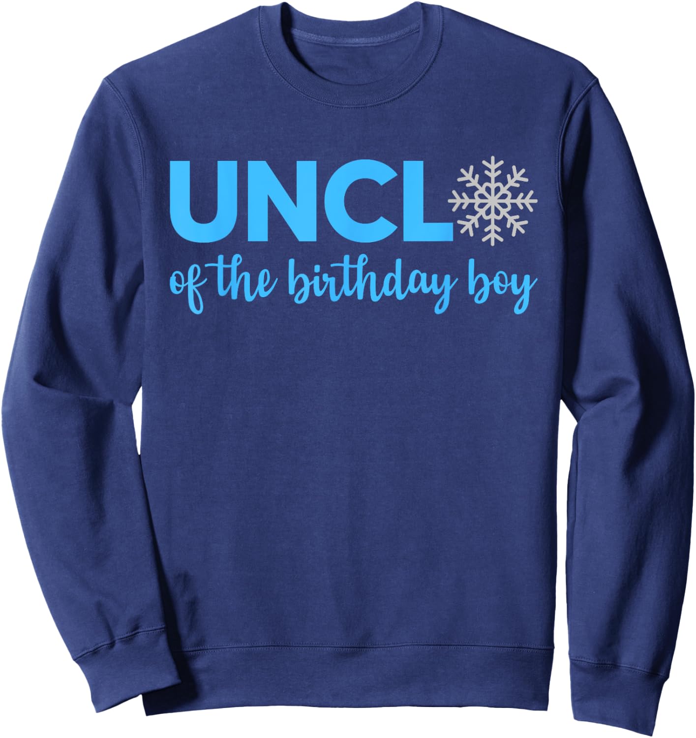 Uncle Of The Birthday Boy Winter Onederland 1st Birthday Sweatshirt - Sweatshirt | Navy