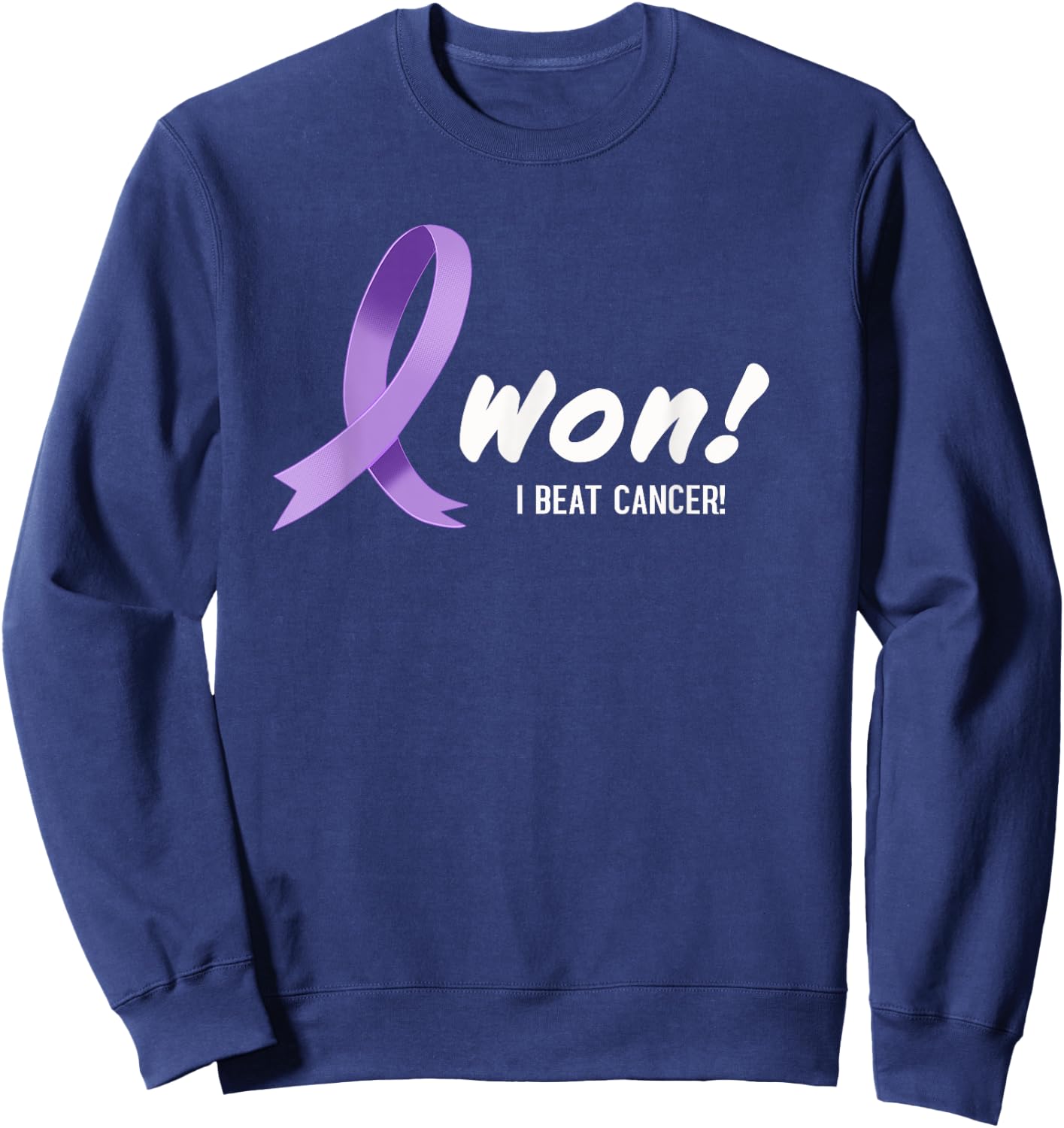 I Beat Cancer, I Won! Lavender Ribbon For All Types Cancer Sweatshirt - Sweatshirt | Navy