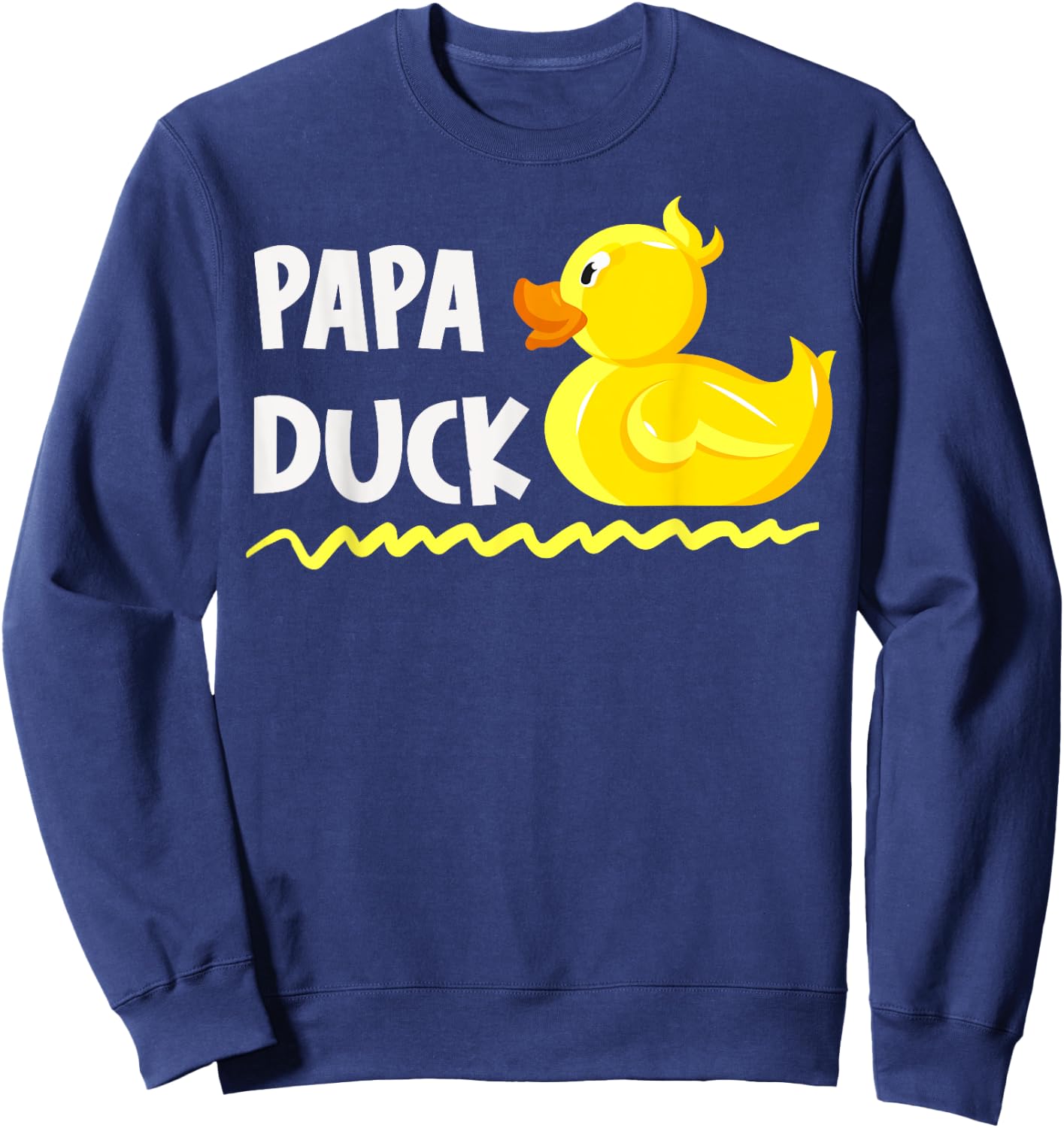 Papa Duck Father's Day Dad Father Duck Ducks Lover Sweatshirt - Sweatshirt | Navy