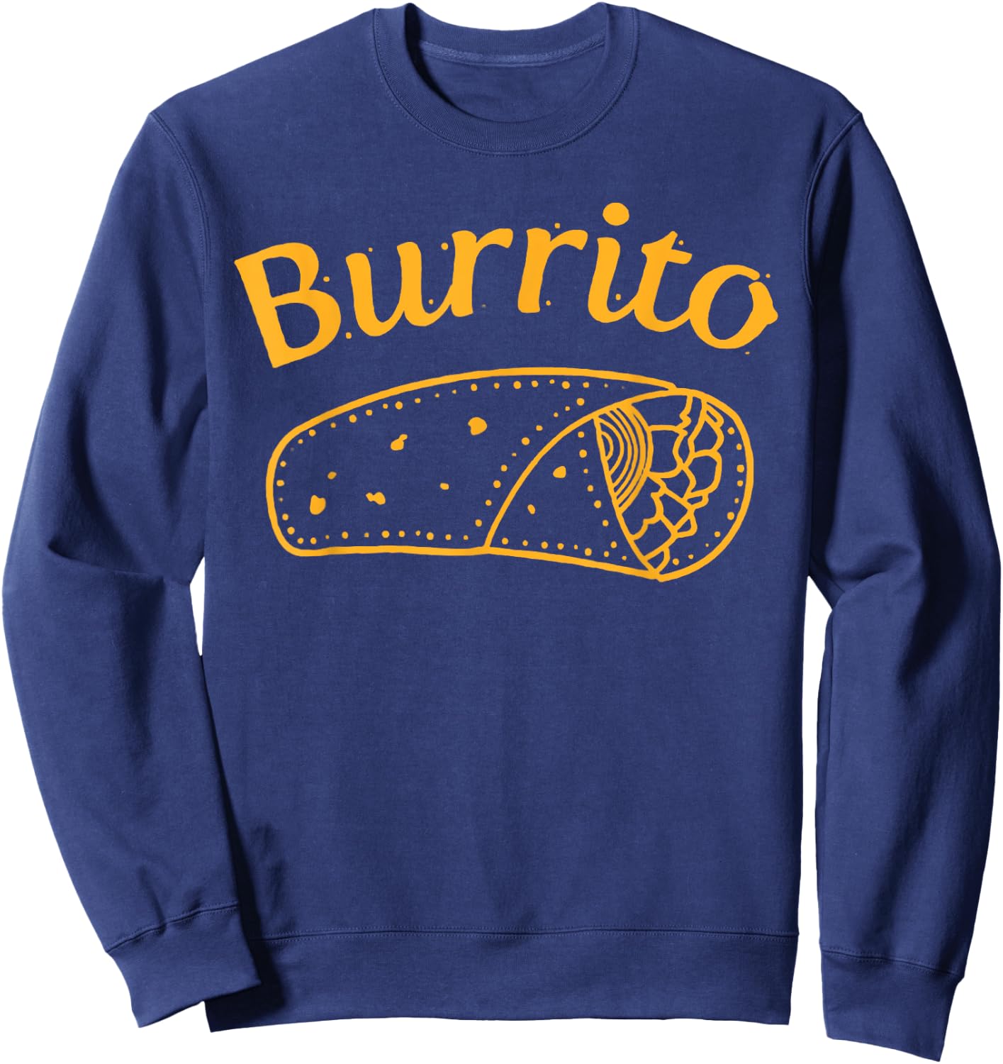 Burrito Dad Burrito Taco Taquito Matching Family Sweatshirt - Sweatshirt | Navy