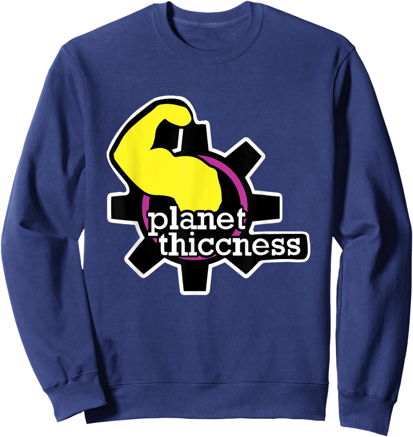 Planet Thiccness Funny Gym Thickness Sweatshirt - Sweatshirt | Navy