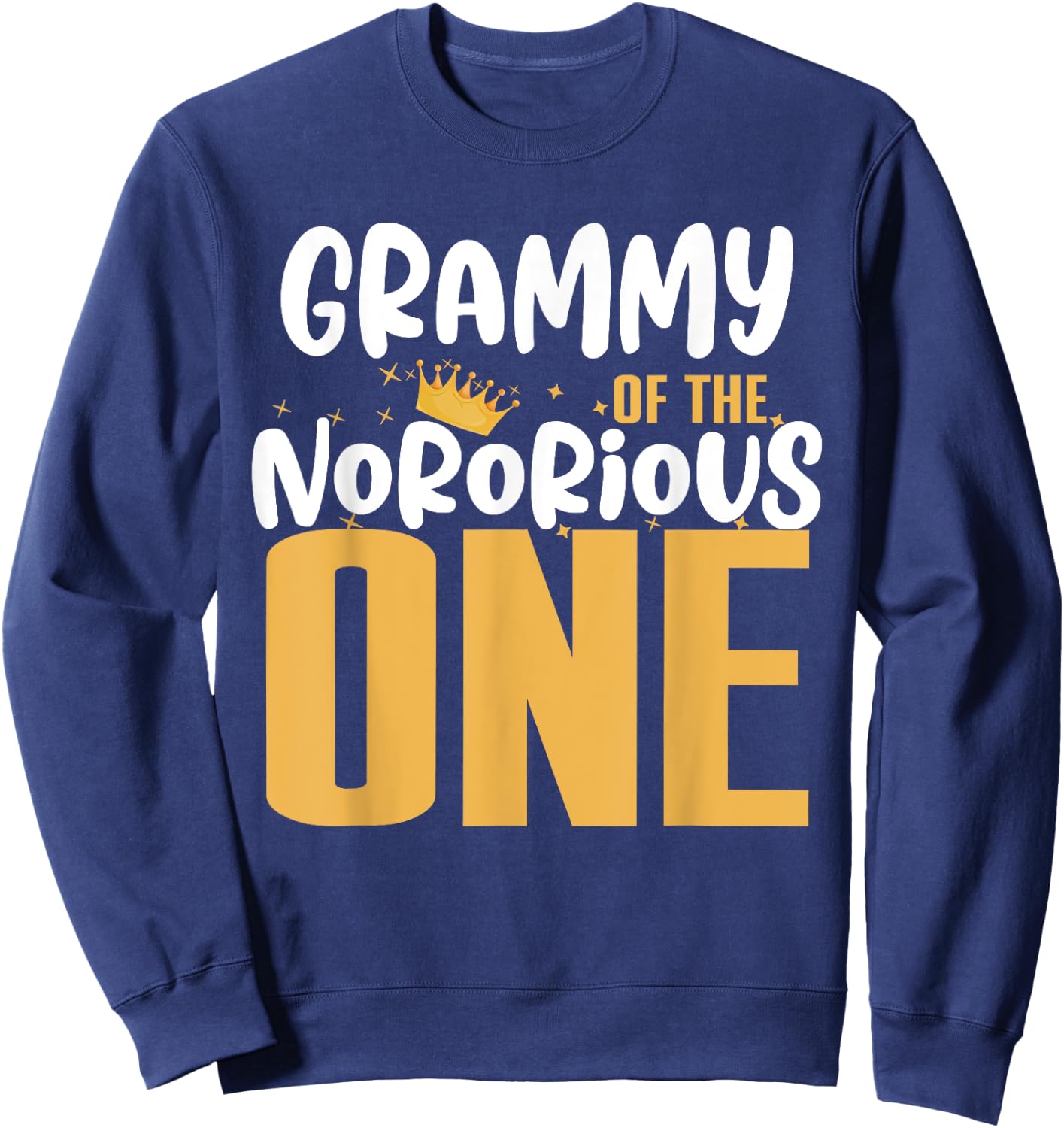Grammy Of The Notorious One Old School 1st Hip Hop Birthday Sweatshirt - Sweatshirt | Navy