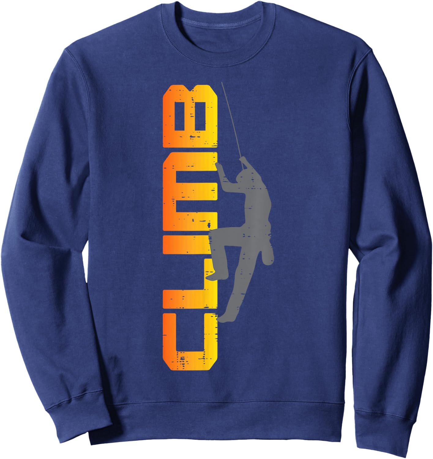 Rock Climber Climb Letters Climbing Bouldering Men Women Kid Sweatshirt - Sweatshirt | Navy