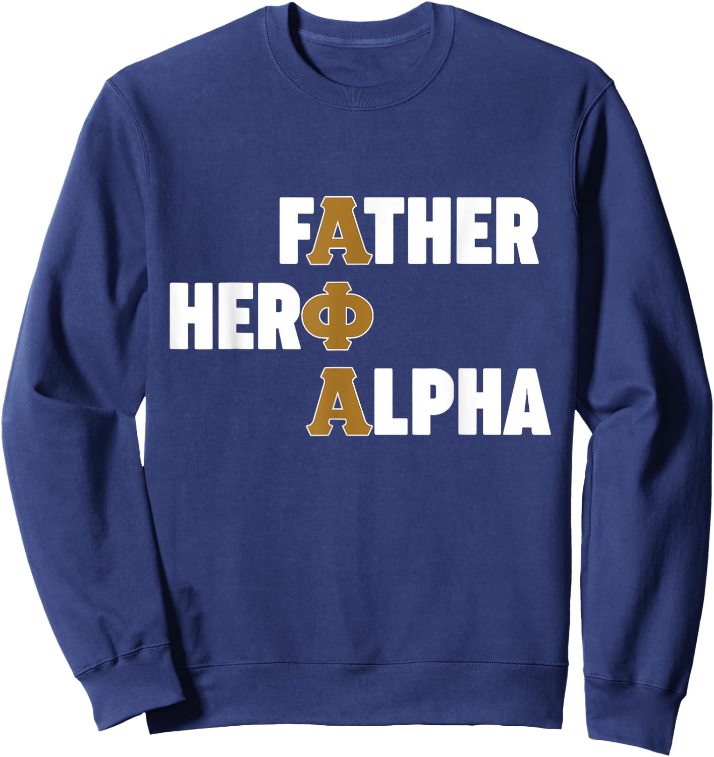 Alpha African 1906 Fraternity Father Hero Alpha Sweatshirt - Sweatshirt | Navy