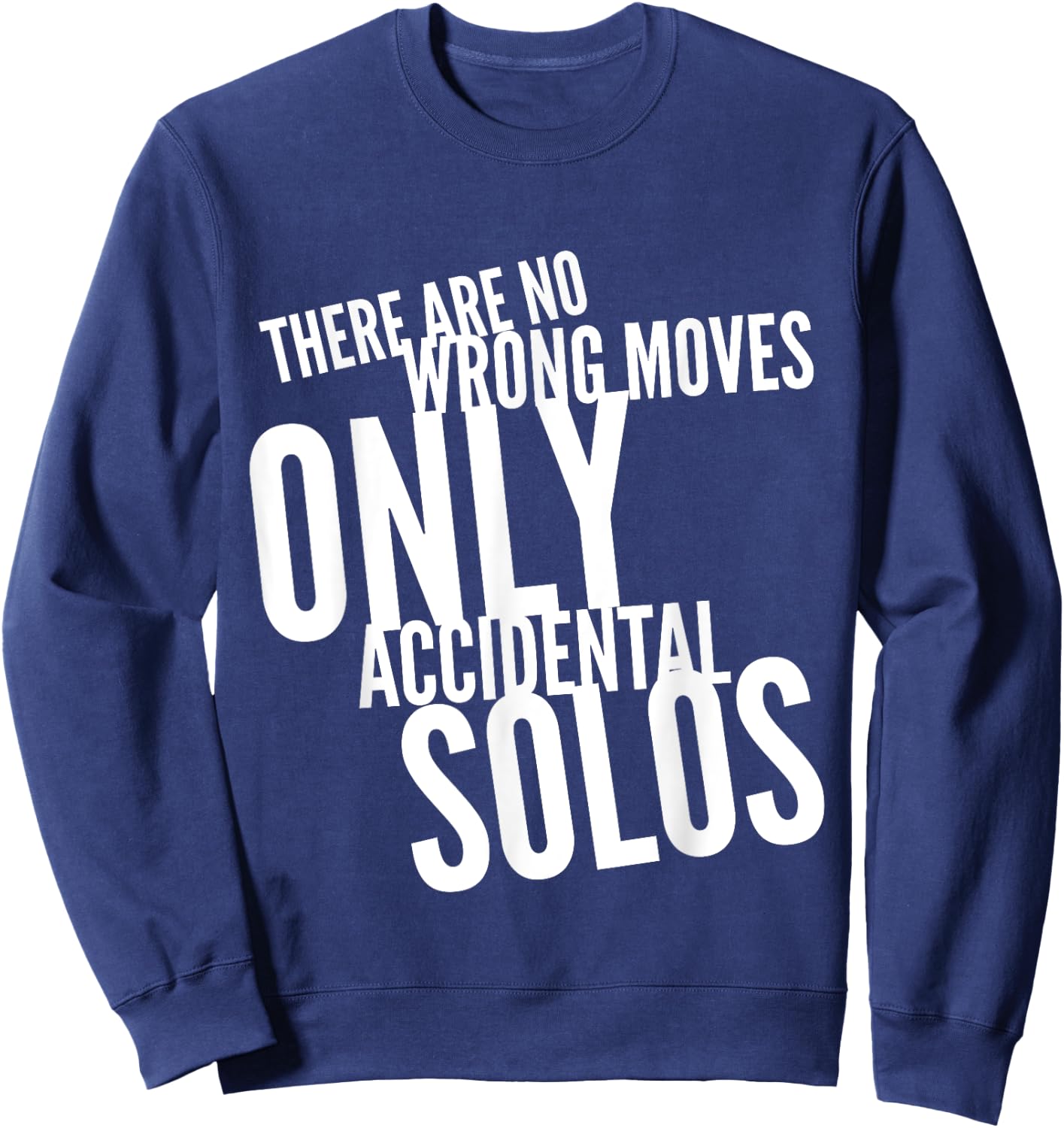 Dance Workout There Are No Wrong Moves Only Accidental Solos Sweatshirt - Sweatshirt | Navy