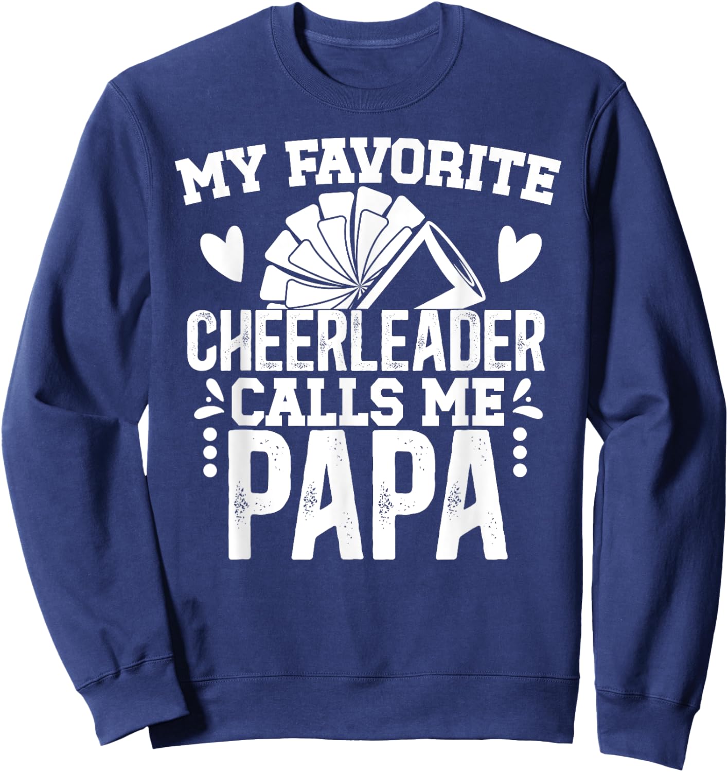 My Favorite Cheerleader Papa Cheer Papa Grandpa Sweatshirt - Sweatshirt | Navy