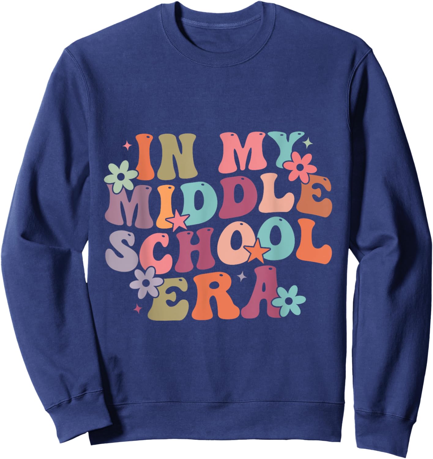 In My Middle School Era Back To School Junior teacher Men Women Kids Sweatshirt - Sweatshirt | Navy