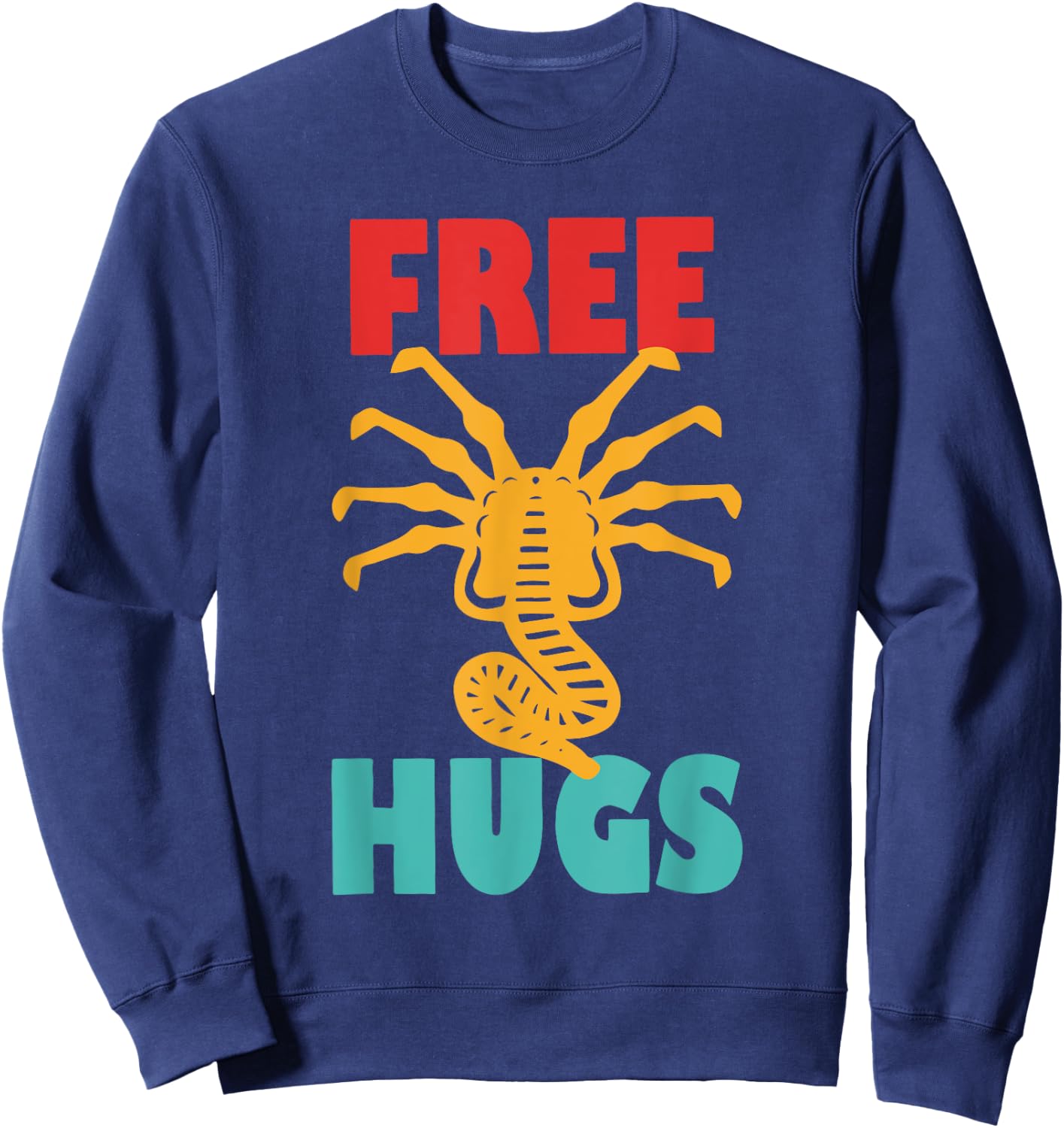 FREE ALIEN HUGS Funny design Sweatshirt - Sweatshirt | Navy