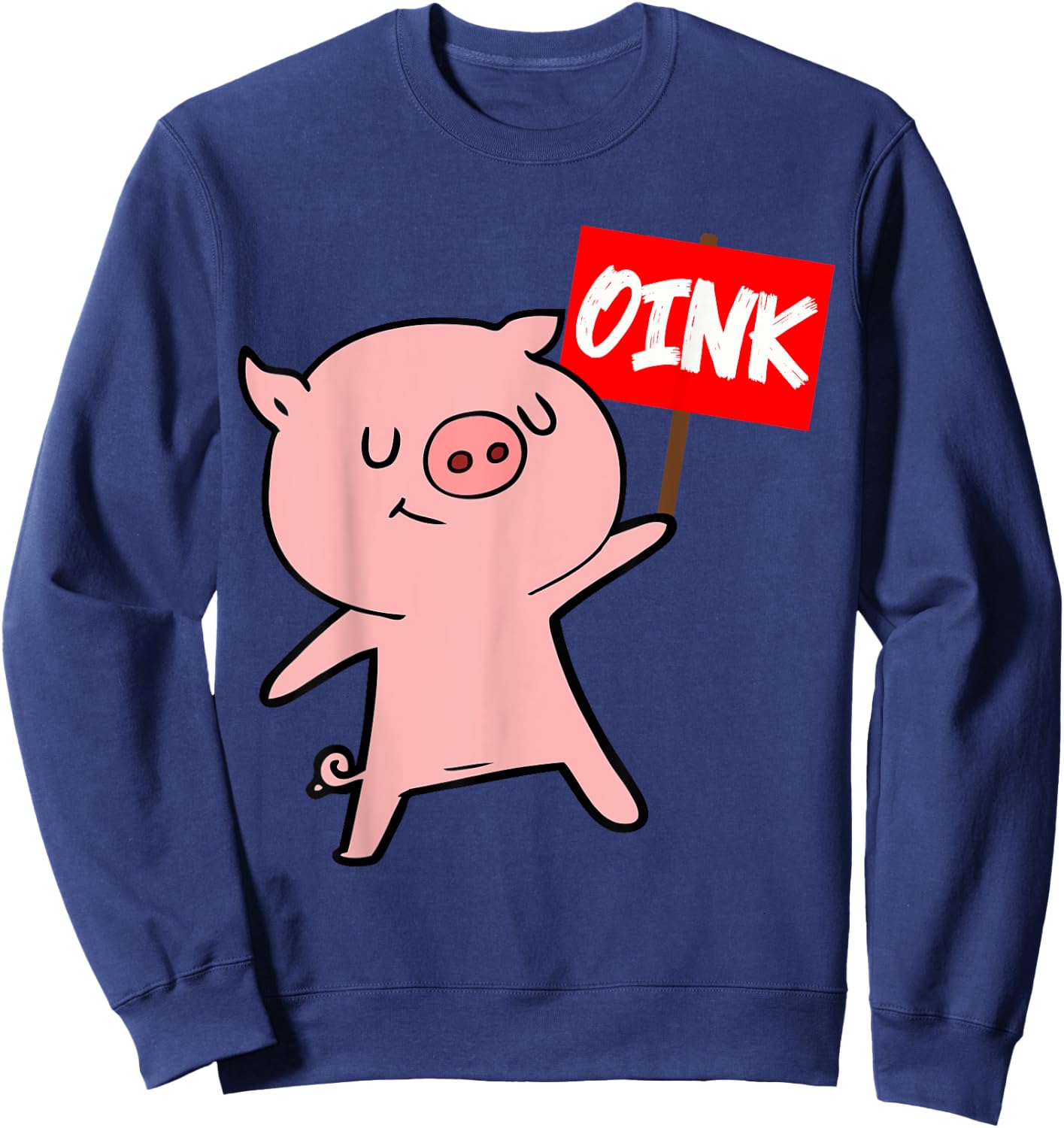 Funny Pig Oink Piglet Pig Farm Animal Farmer Farming Sweatshirt - Sweatshirt | Navy
