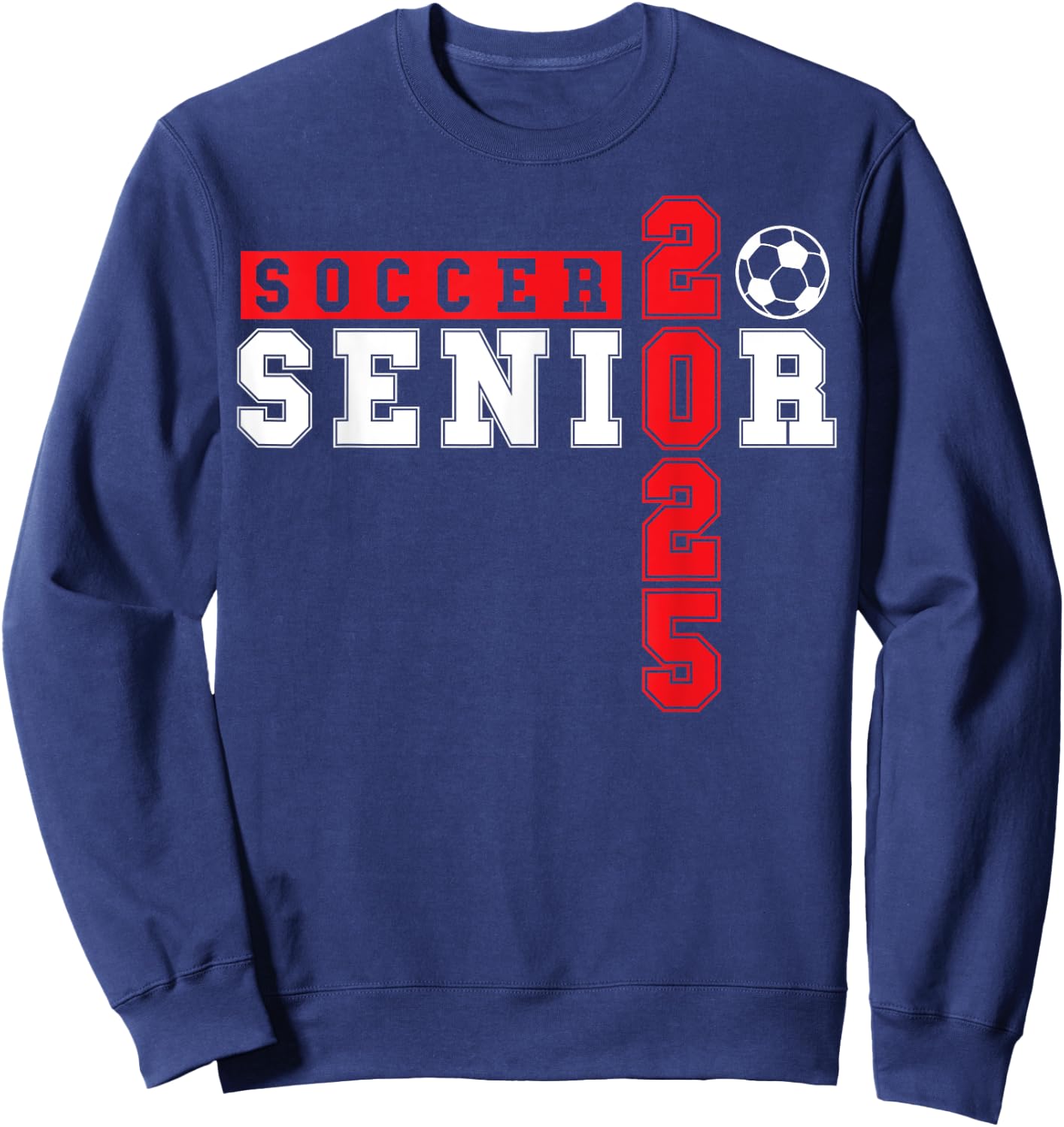 Soccer Senior Night Soccer Senior 2025 Graduation 5 Sweatshirt - Sweatshirt | Navy