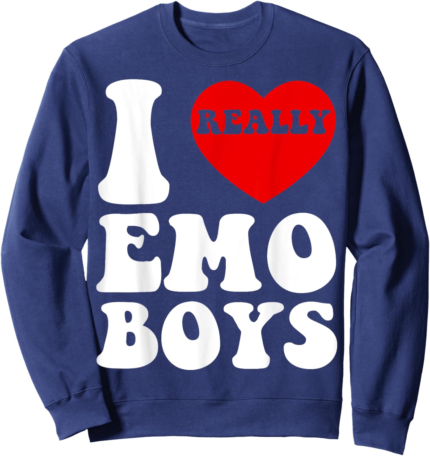 Funny Art I Love Emo Boys I Heart Boyfriend Egirl Eboy GF BF Sweatshirt - Sweatshirt | Navy