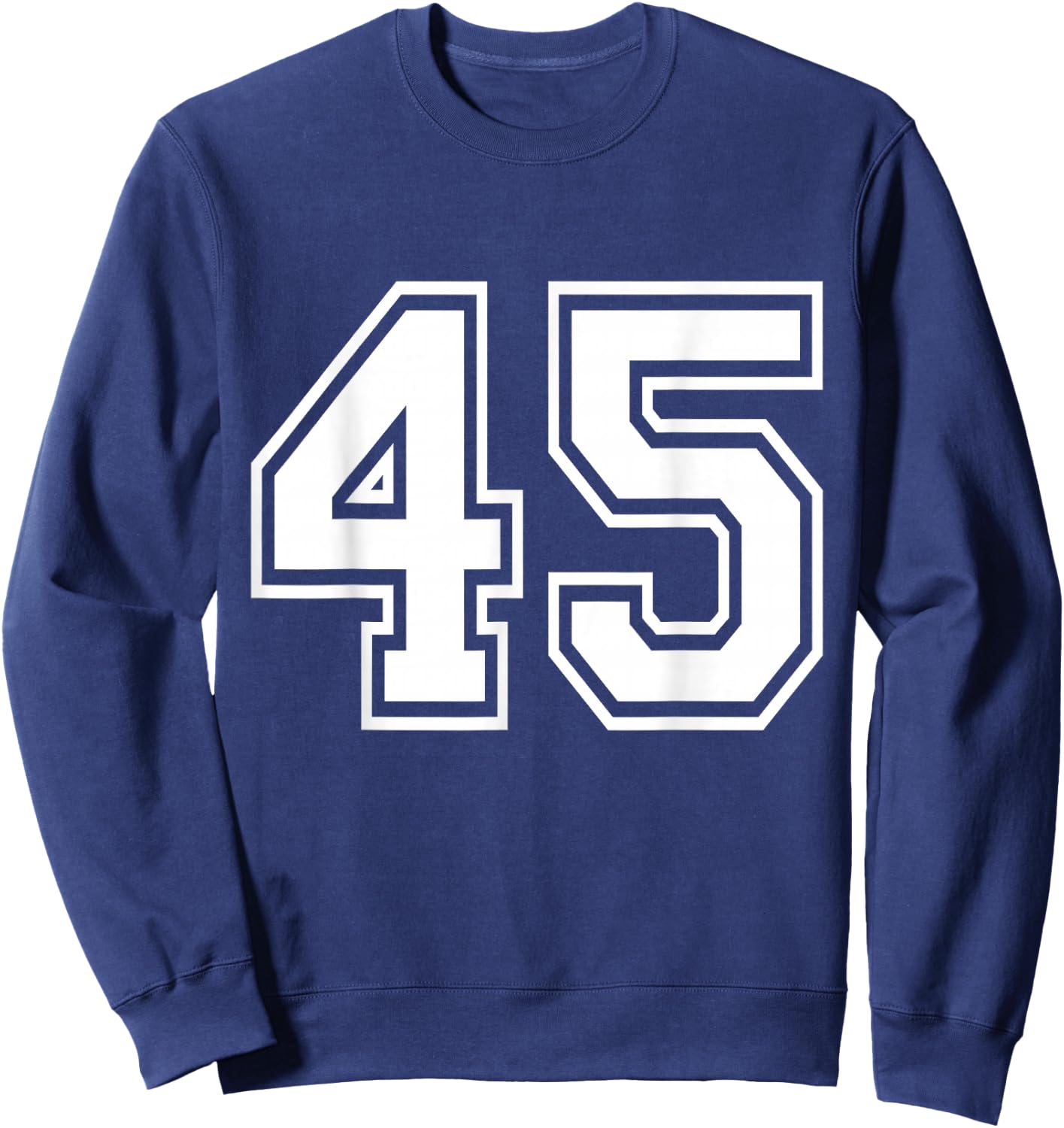 Number 45 Varsity Sports Team Jersey 45th Birthday 45 Years Sweatshirt - Sweatshirt | Navy