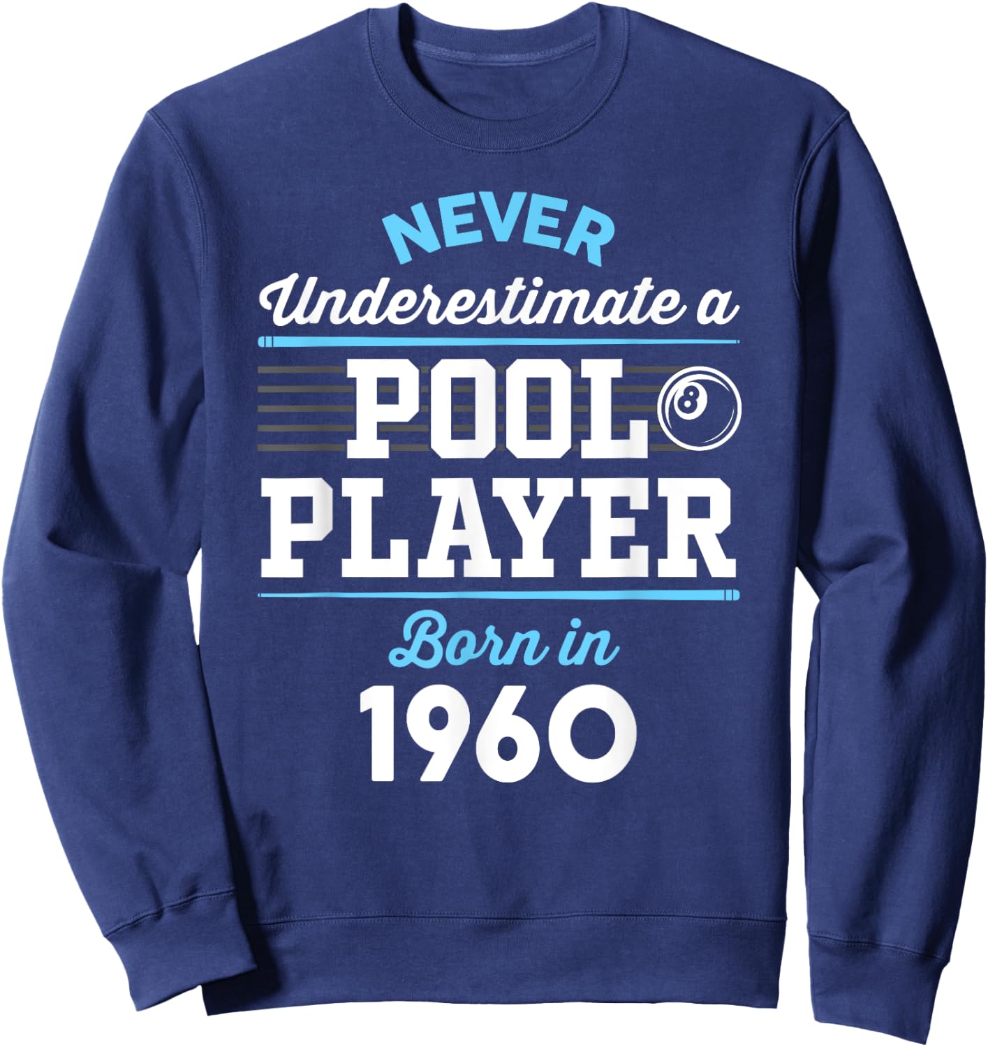 65 Year Old Pool Player 65th Birthday Billiards Sweatshirt - Sweatshirt | Navy