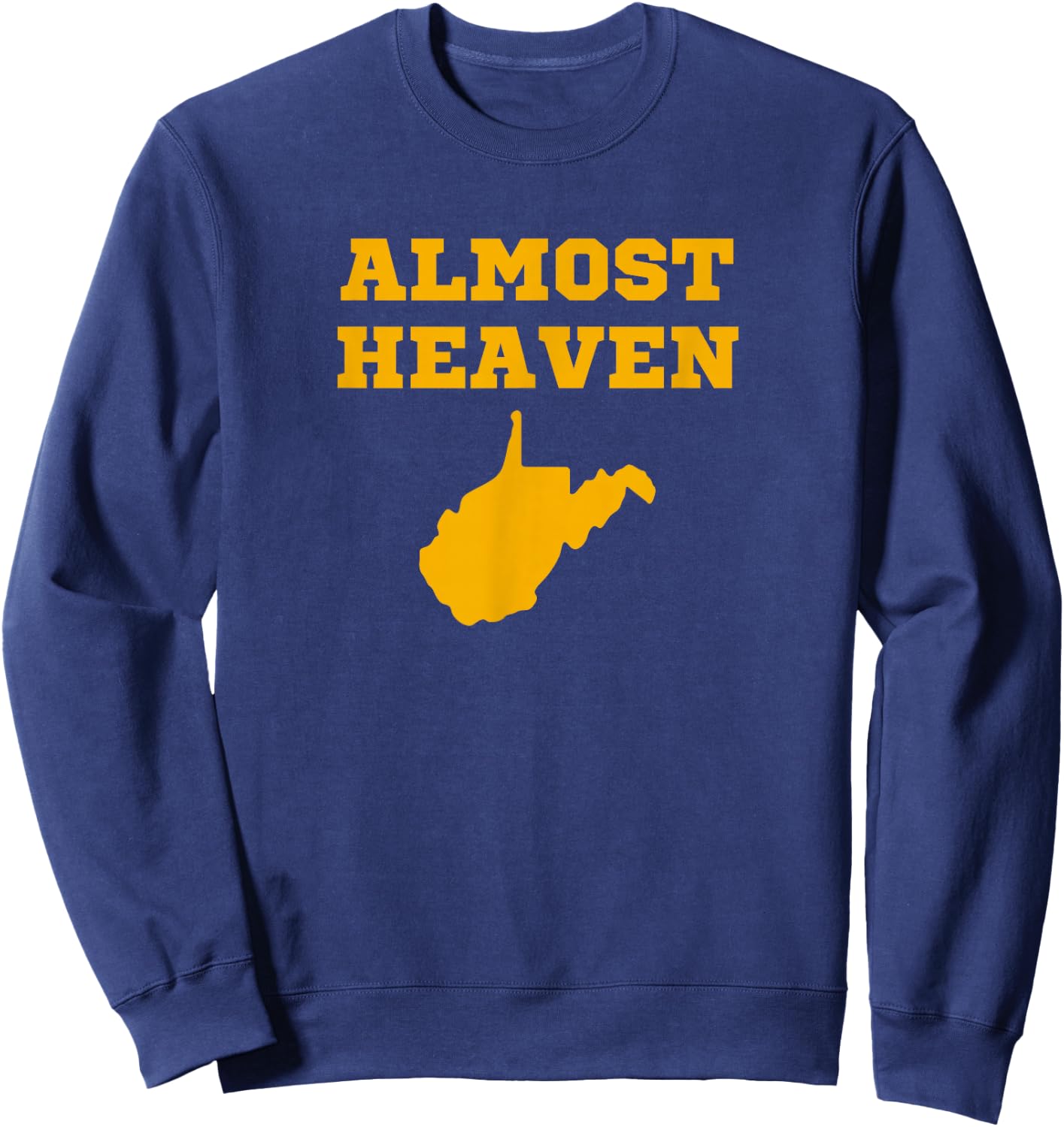 West Virginia Almost Heaven Adults Kids Blue Modern Letter Print Short Sleeve Sweatshirt - Sweatshirt | Navy