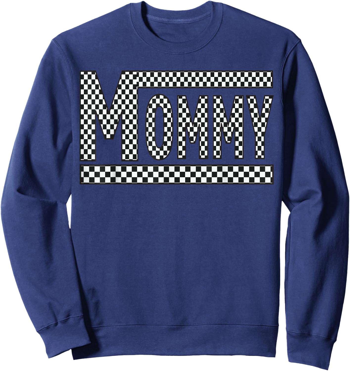 MOMMY Checkered Mother Mama Mom Women Racing Pit Crew Funny Sweatshirt - Sweatshirt | Navy