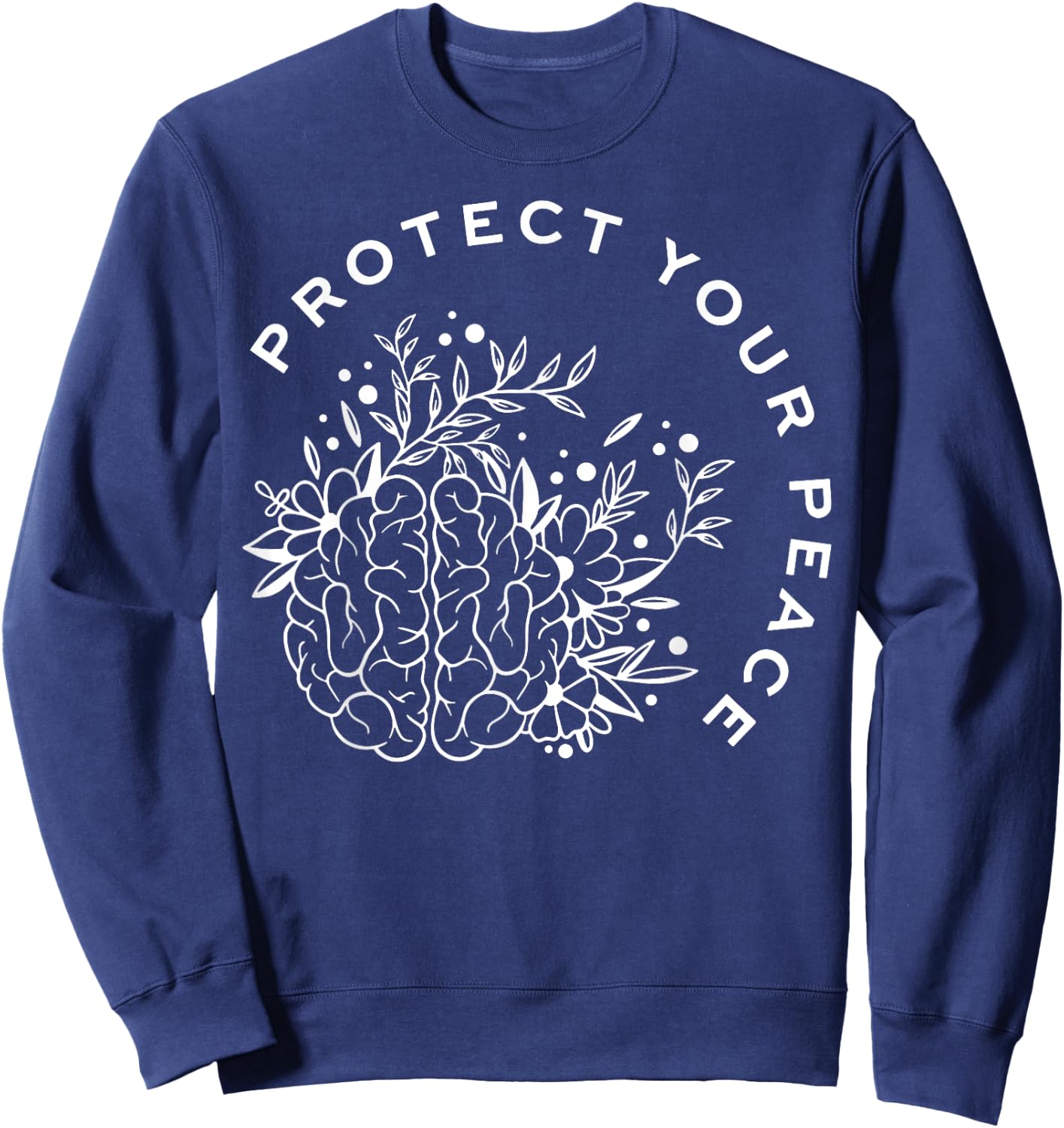 Protect Your Peace Mental Health Awareness Brain Floral Sweatshirt - Sweatshirt | Navy