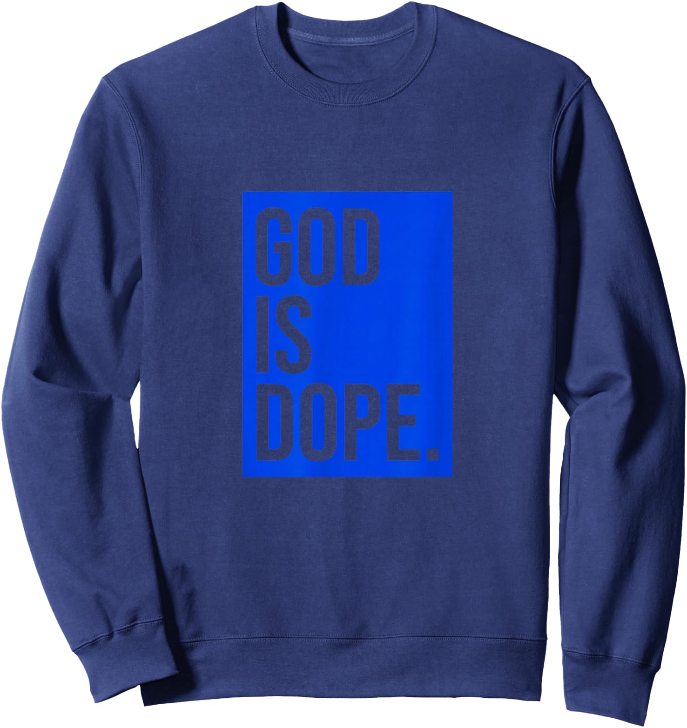 God Is Dope | Blue Sweatshirt - Sweatshirt | Navy