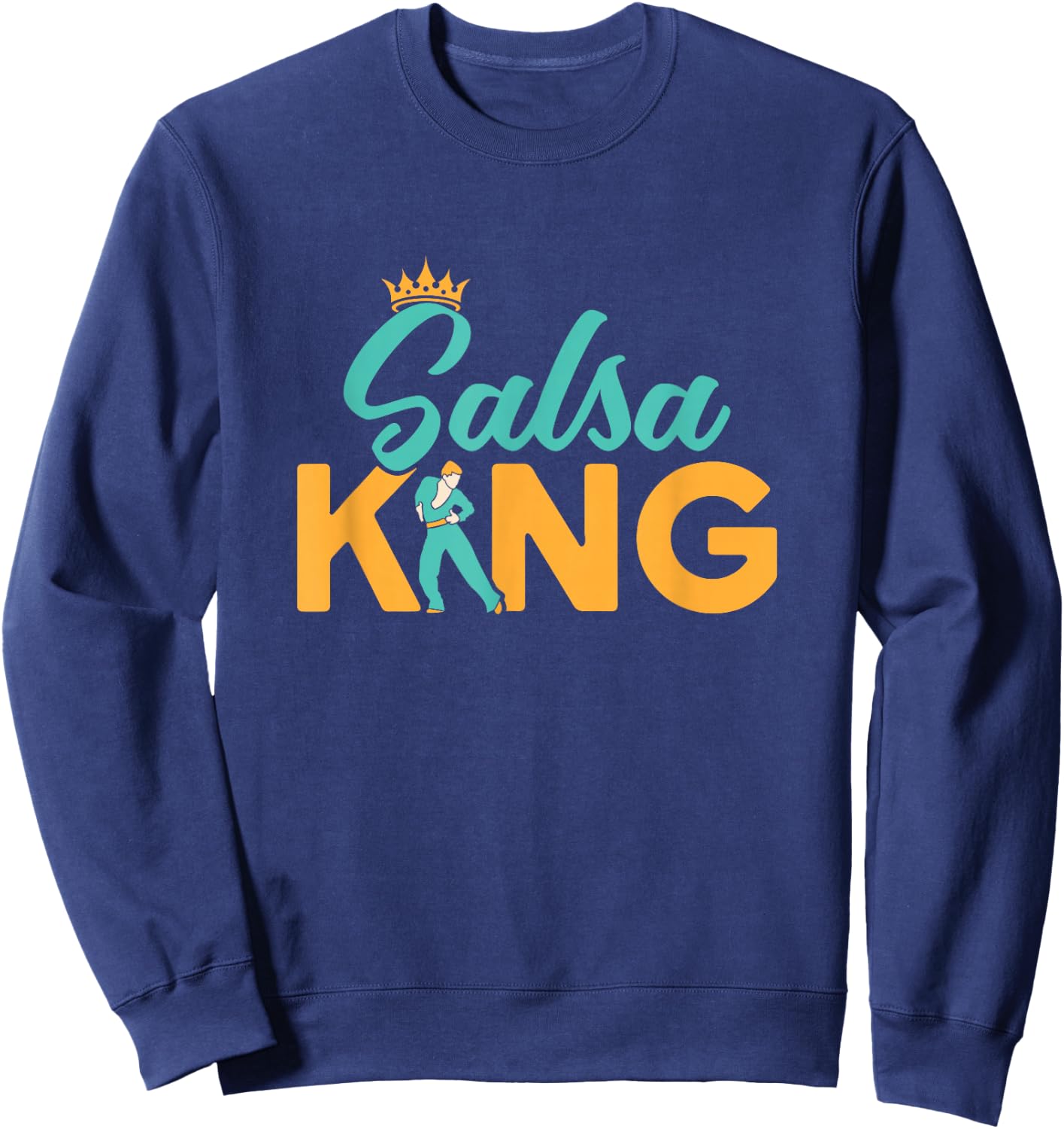 Salsa King Salsa Dance Latin Music Sweatshirt - Sweatshirt | Navy