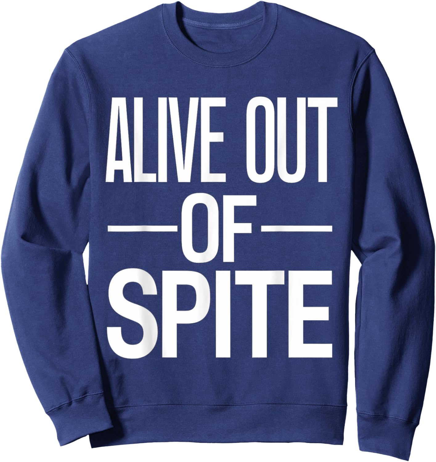 Alive Out Of Spite Sweatshirt - Sweatshirt | Navy