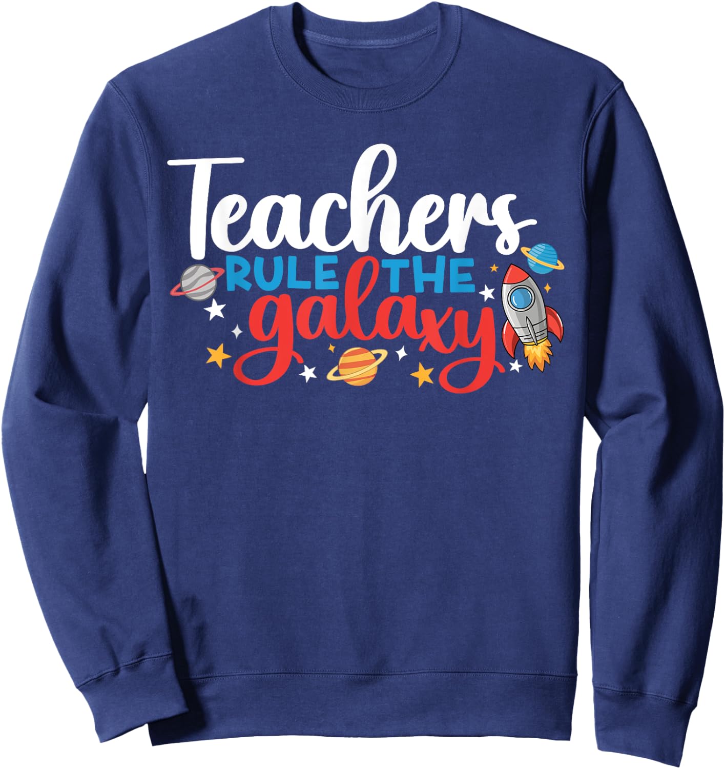 Space Lover Teacher Life Back To School Space Rocket Sweatshirt - Sweatshirt | Navy