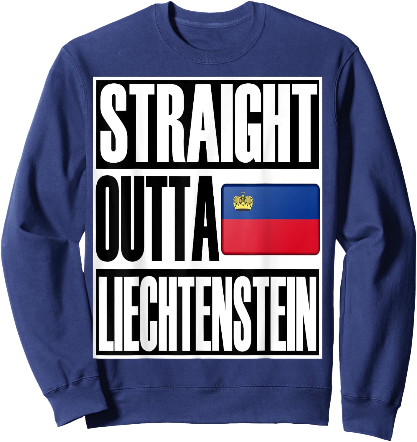 Storecastle: Straight Outta Lichtenstein Flag Gift Sweatshirt - Sweatshirt | Navy