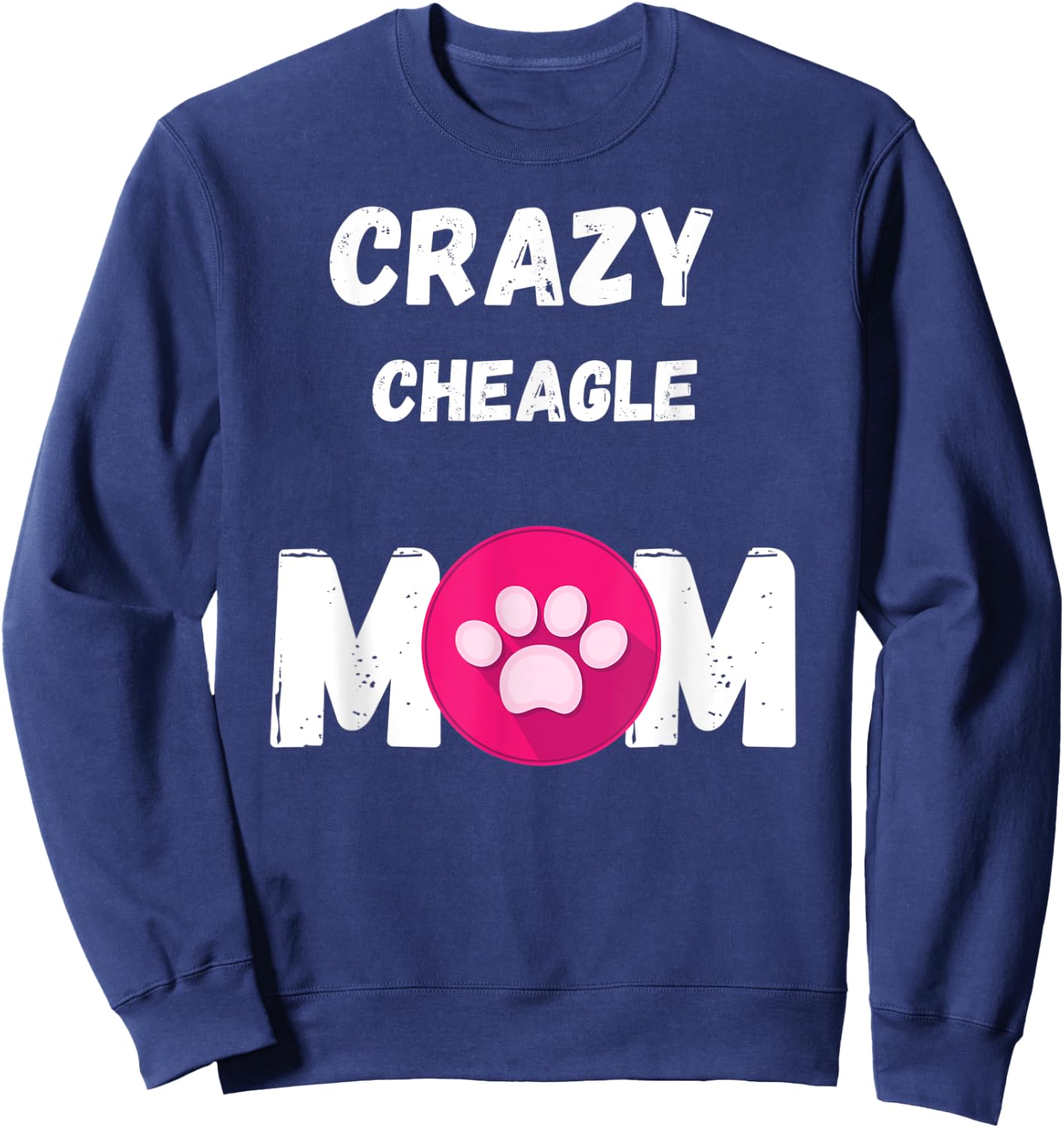 Crazy Cheagle Dog Mom Gift Men Women Kids Sweatshirt - Sweatshirt | Navy