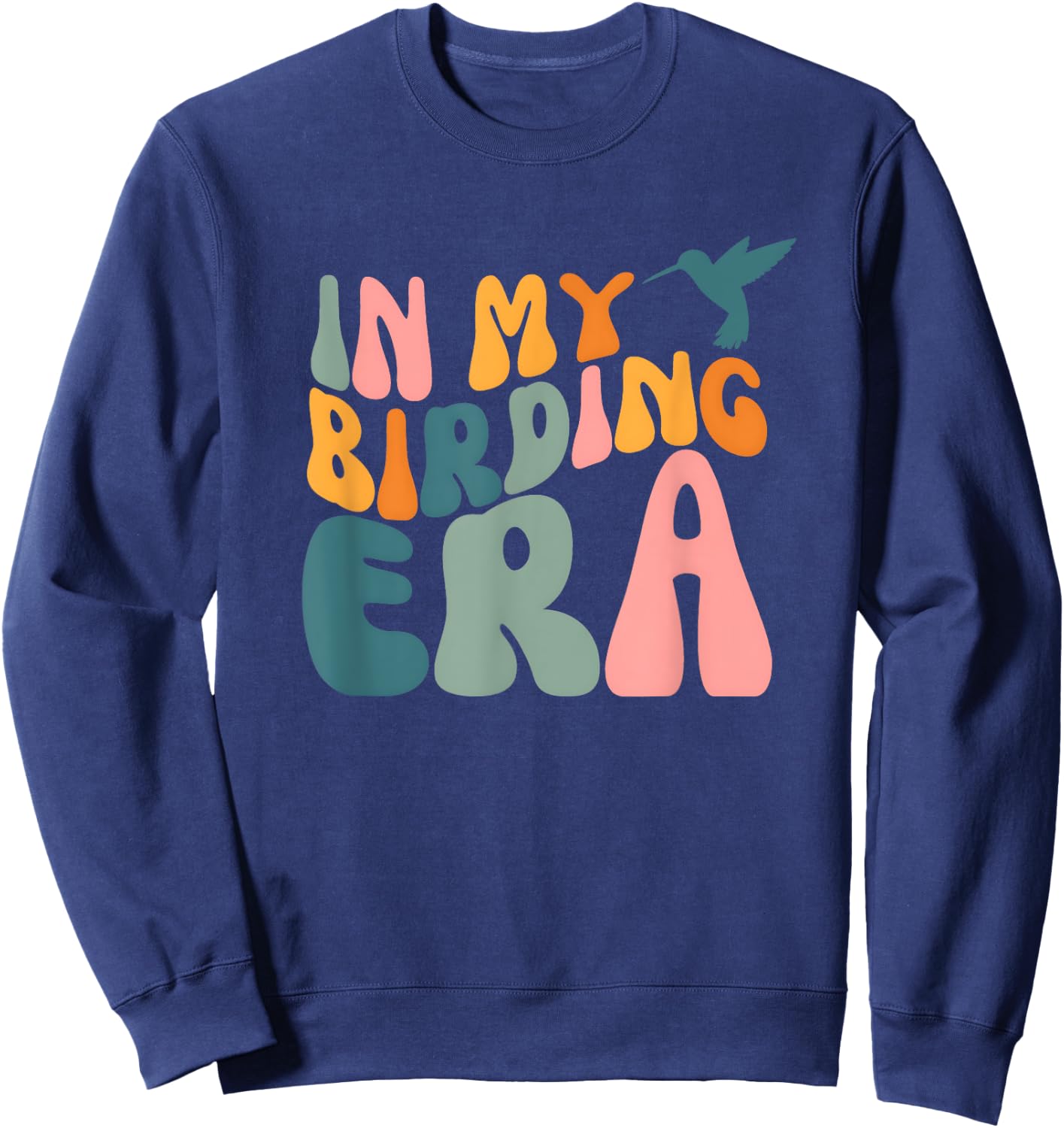 In My Birding Era - Groovy Retro Birding Sweatshirt - Sweatshirt | Navy