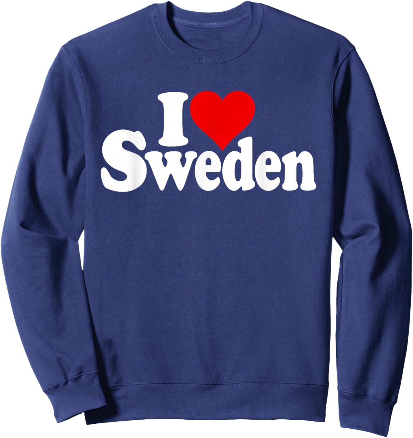 I Love Heart Sweden Sverige Swedish Culture Sweatshirt - Sweatshirt | Navy