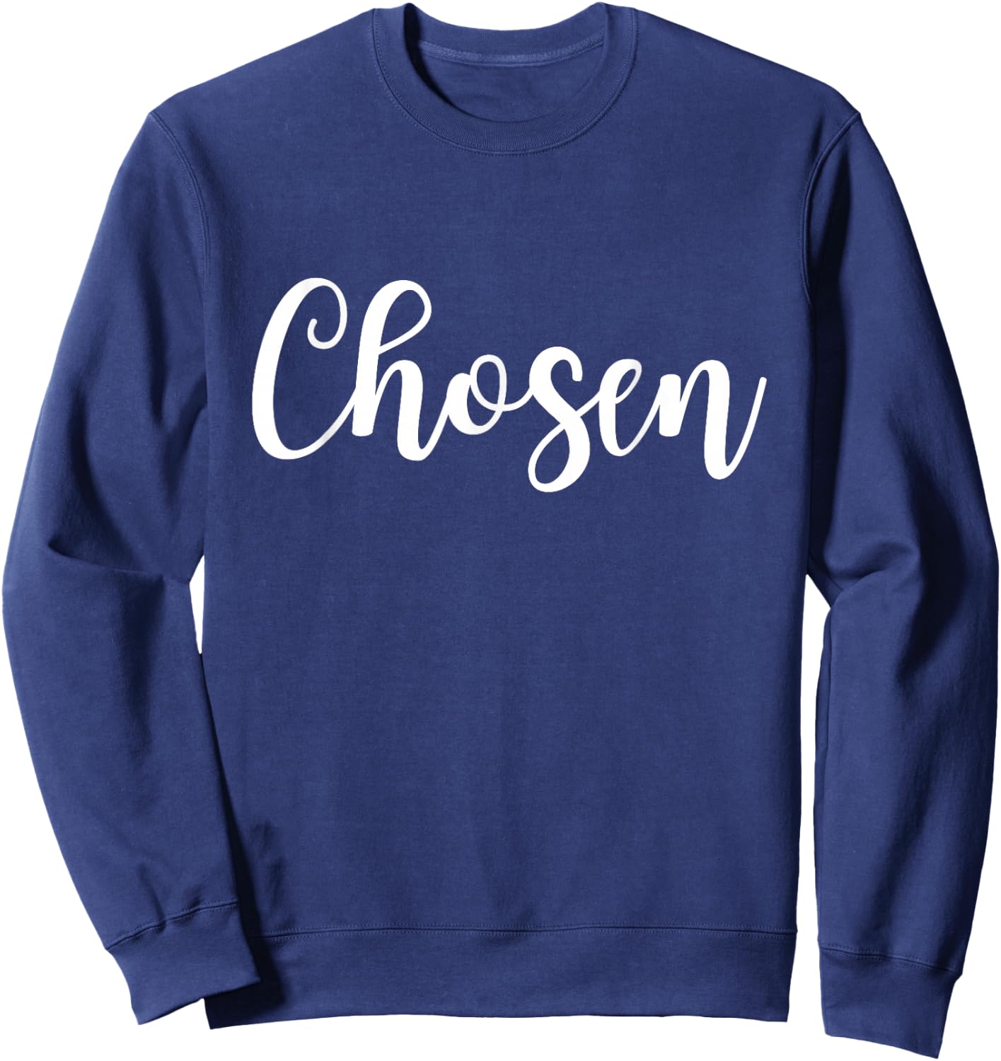 Chosen 1 Peter 2:9 Chosen Bible Verse Christian Quote Sweatshirt - Sweatshirt | Navy