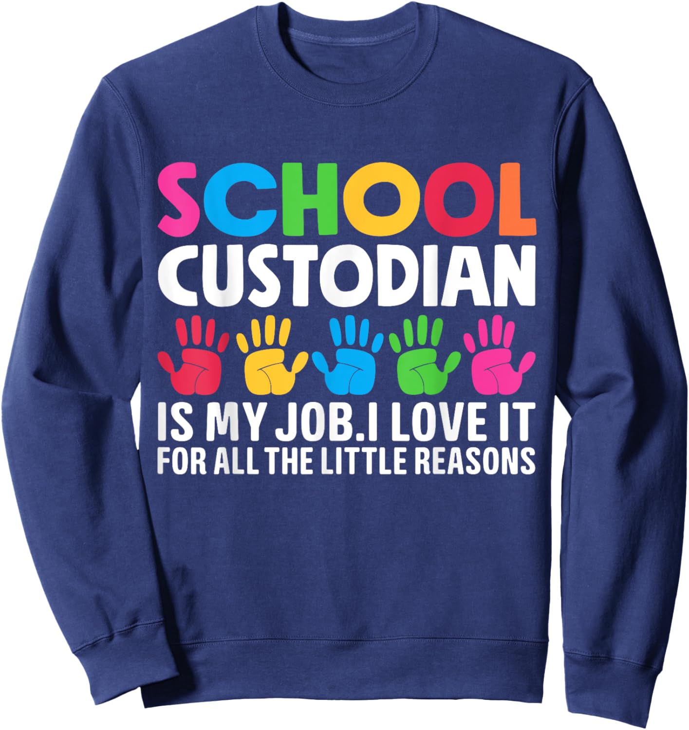 School Custodian Appreciation Back To School Sweatshirt - Sweatshirt | Navy