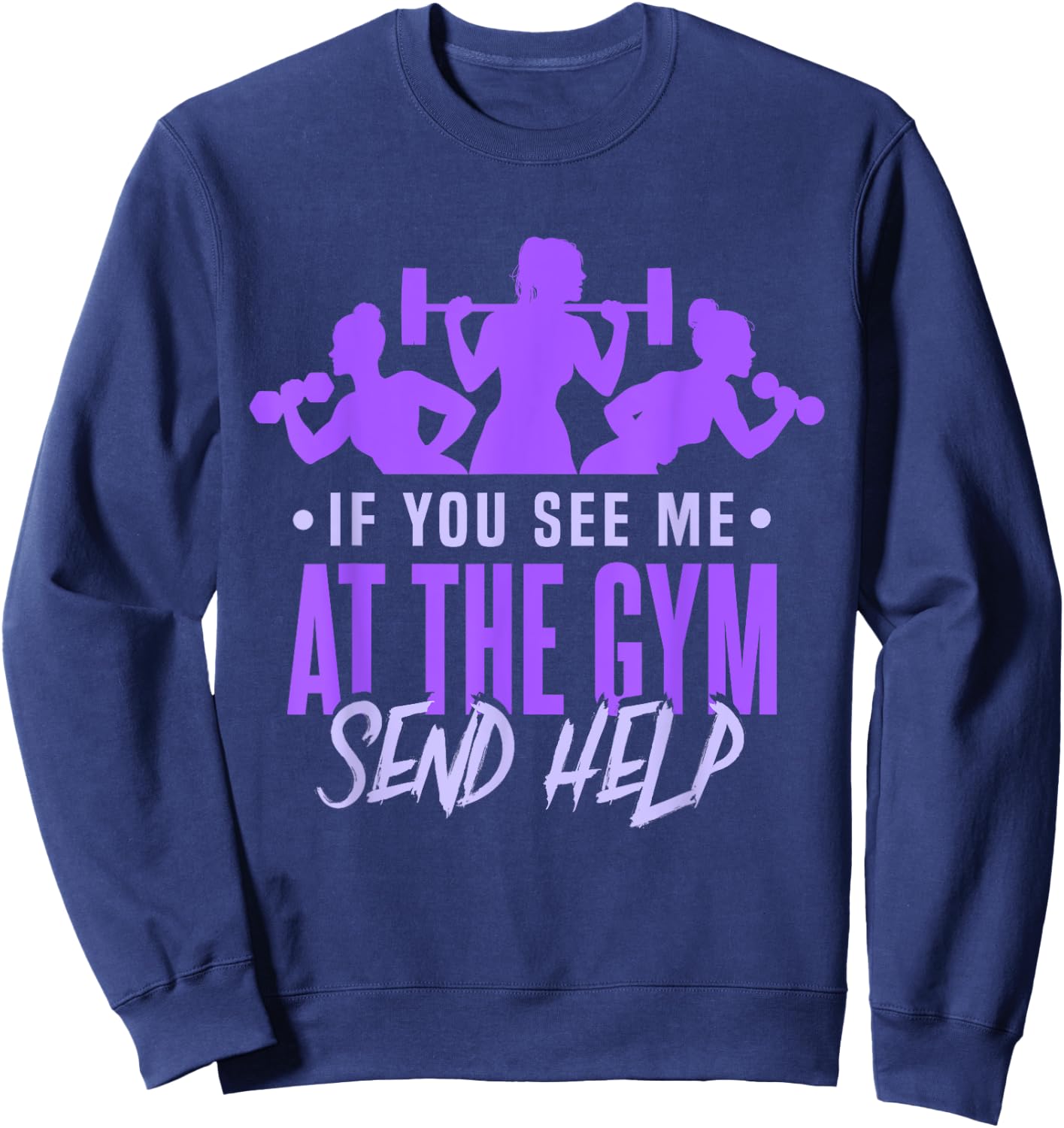 Funny Gym Fitness Workout Women Trainer Sweatshirt - Sweatshirt | Navy